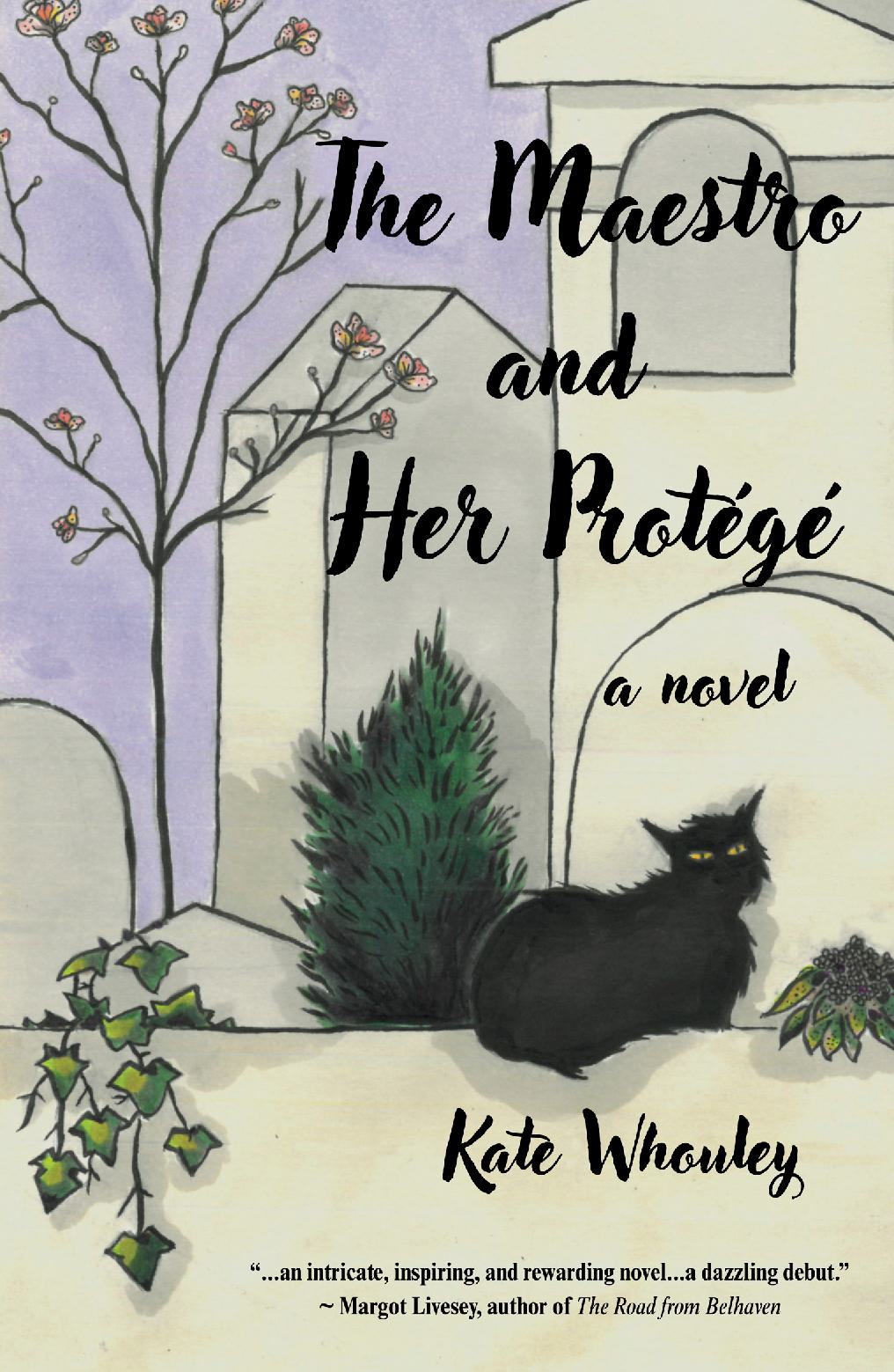 The Maestro and Her Protégé: a Novel