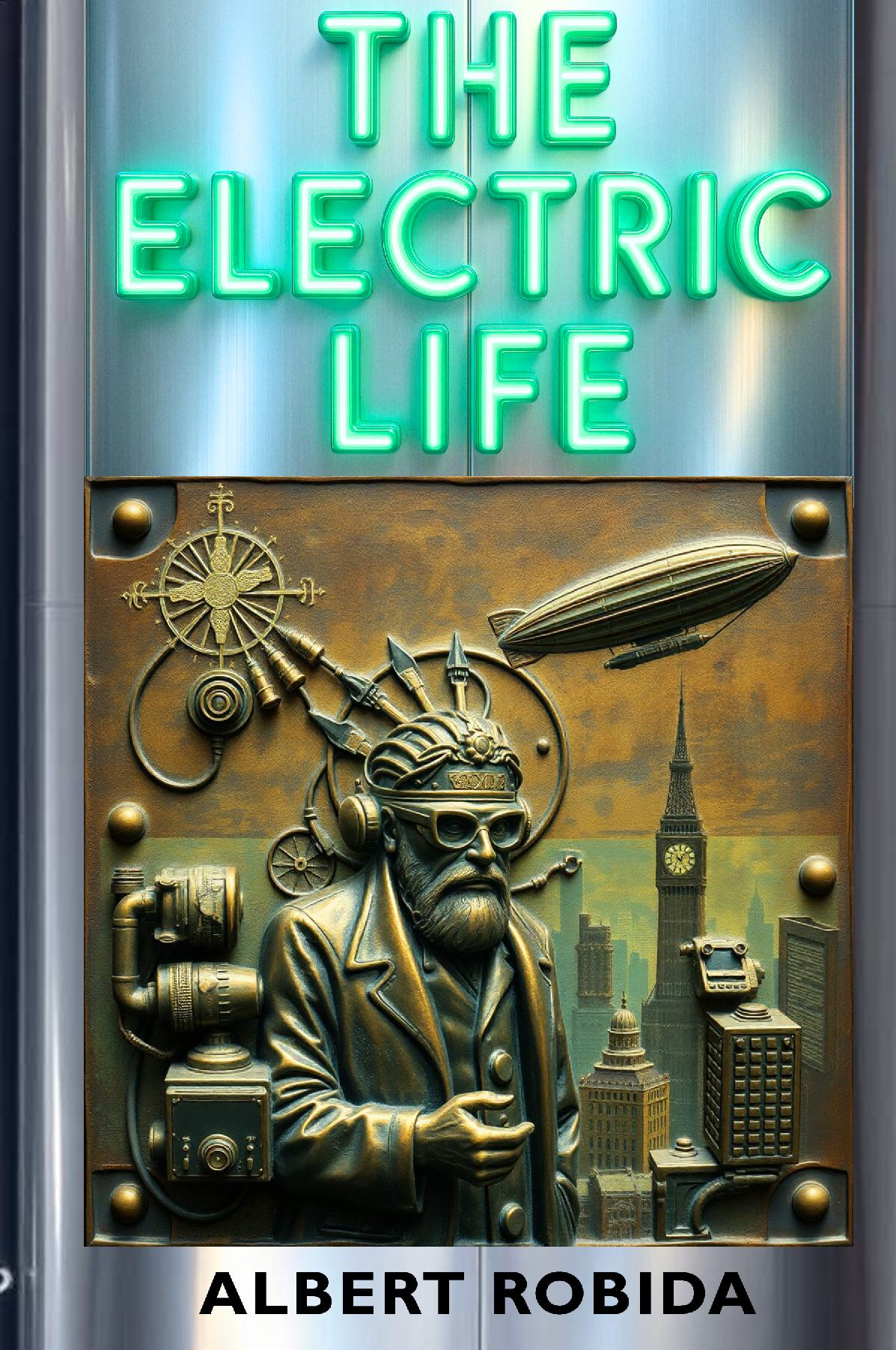The Electric Life