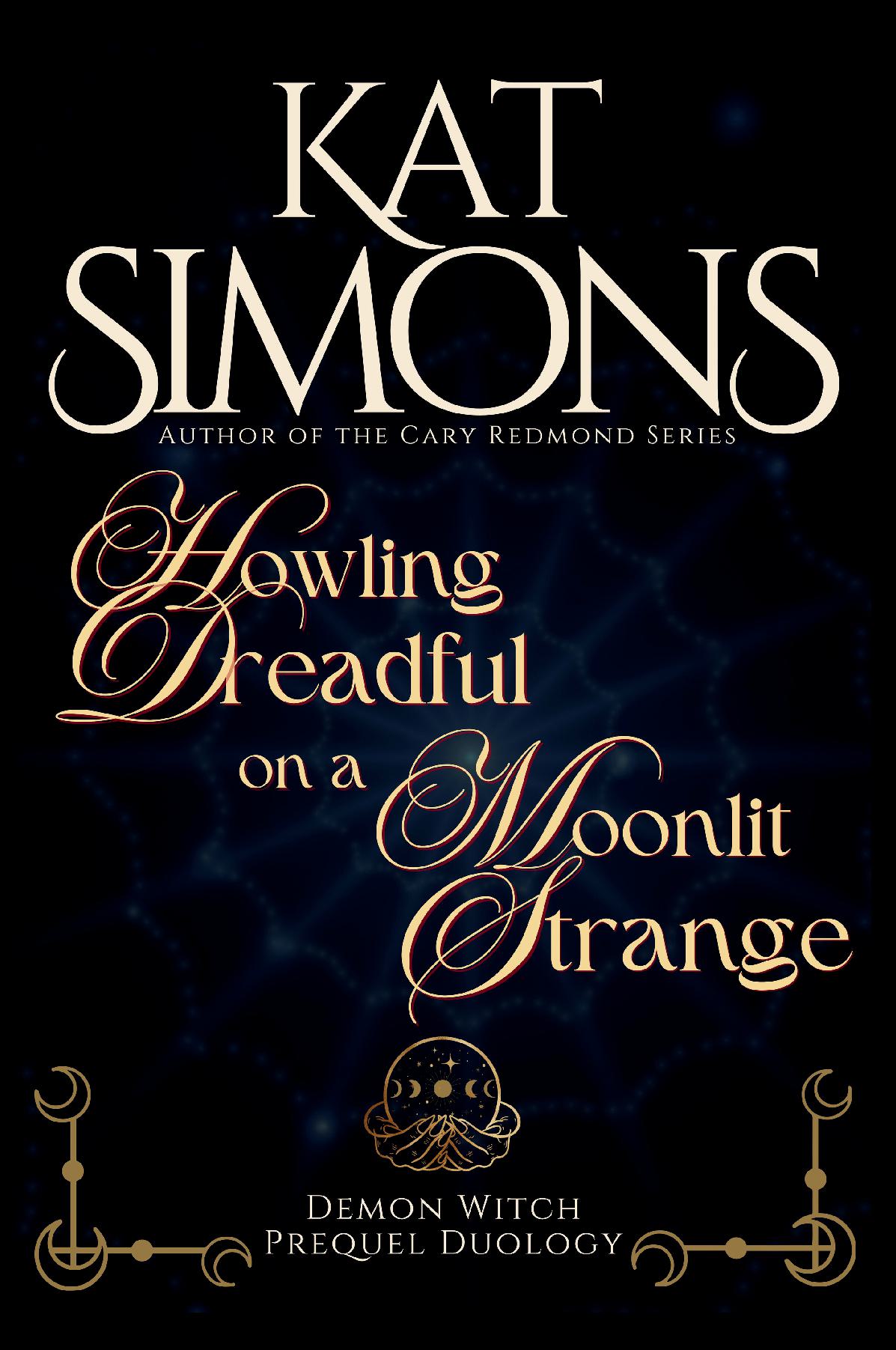 Howling Dreadful on a Moonlit Strange