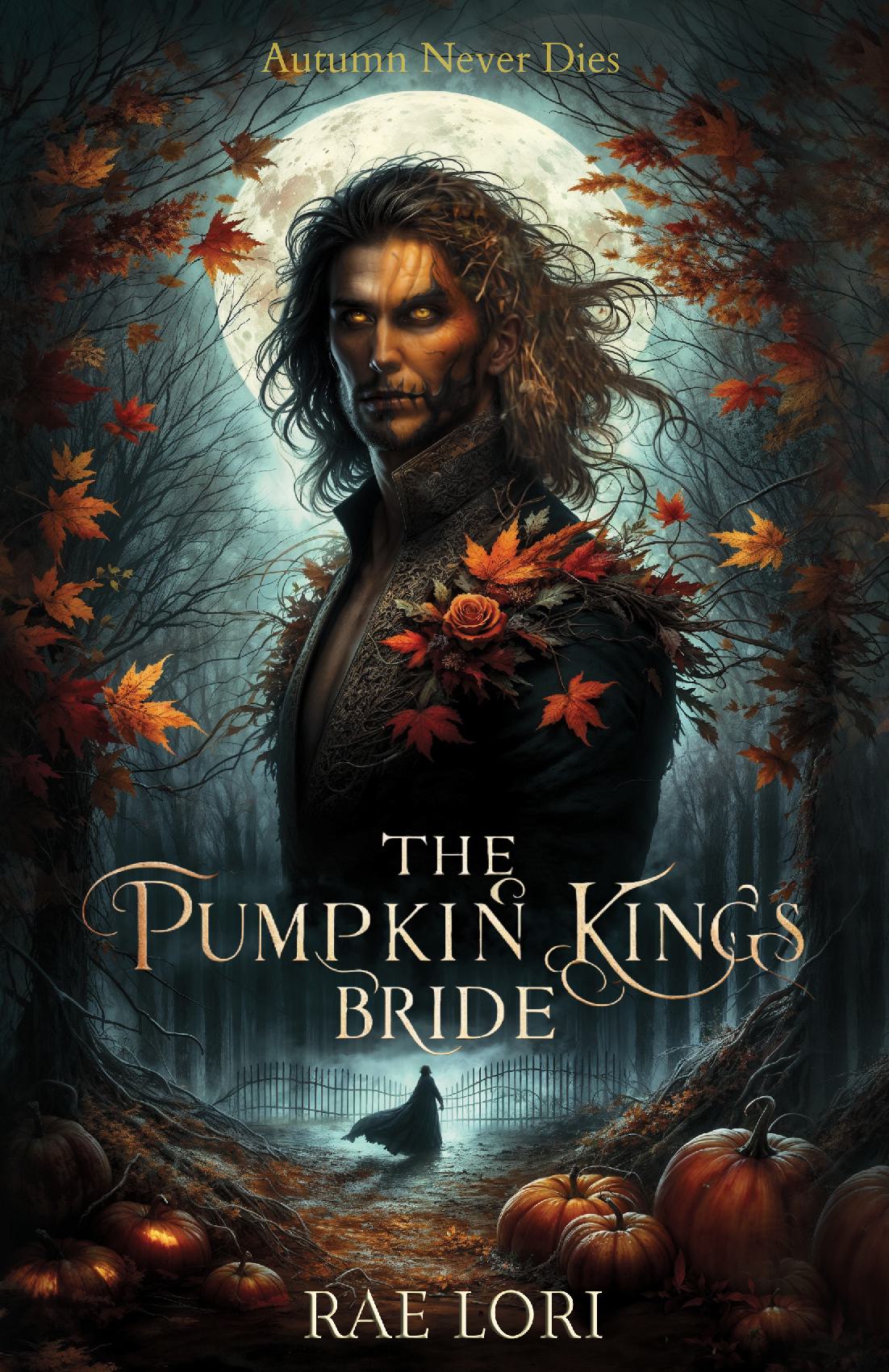 The Pumpkin King's Bride (A Gothic Autumn Fairytale)