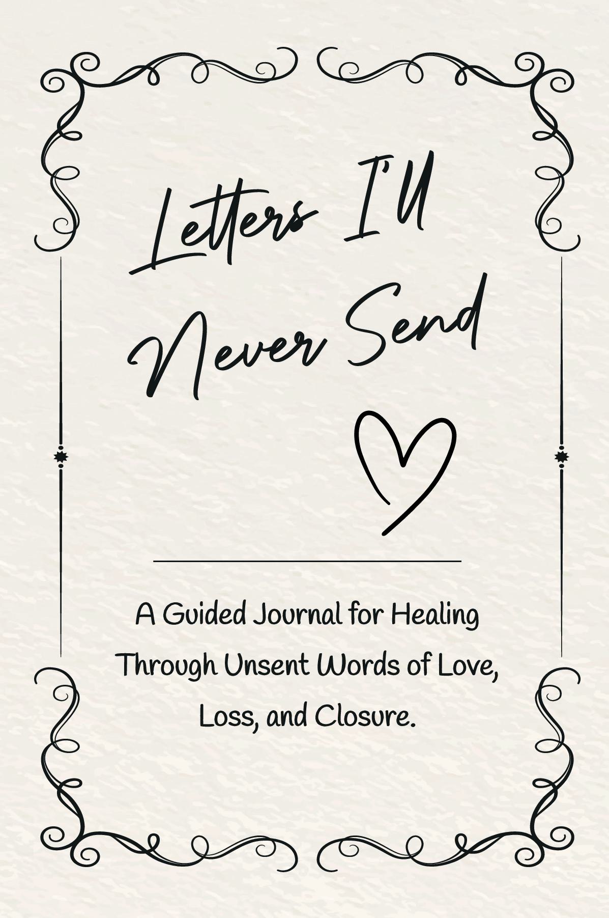 Letters I’ll Never Send: