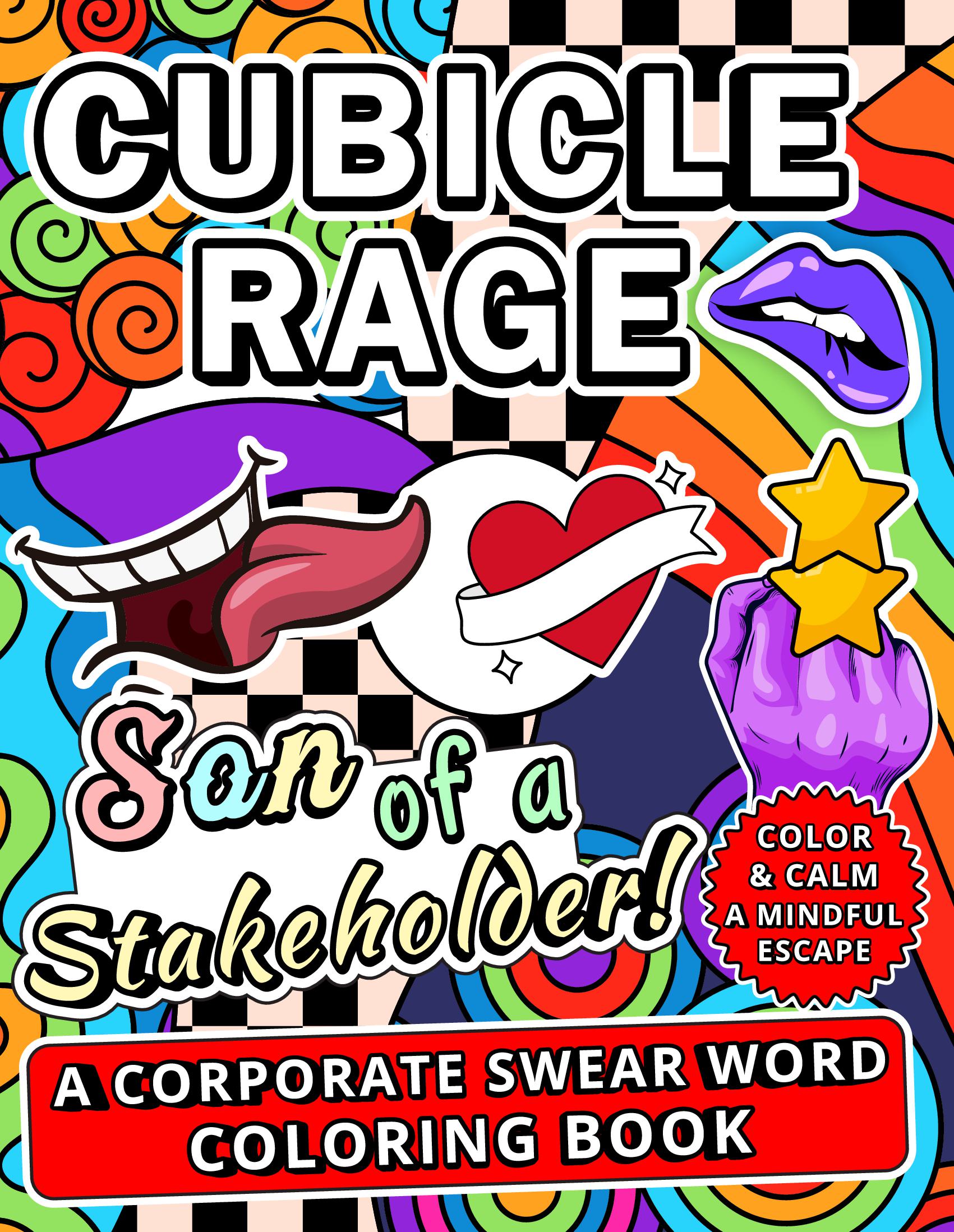 Cubicle Rage: Son of a Stakeholder