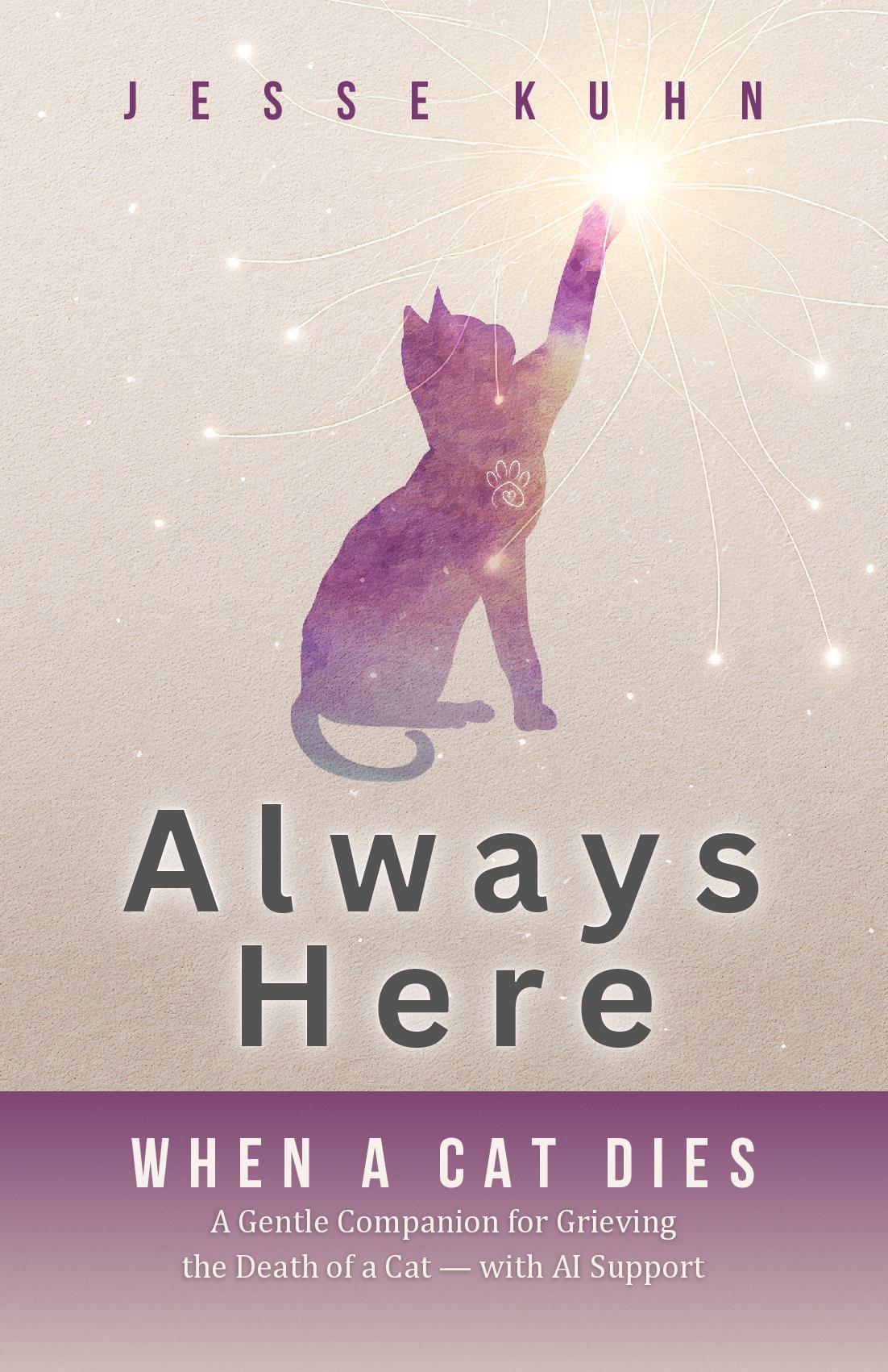 Always Here – When a Cat Dies (Paperback, US)