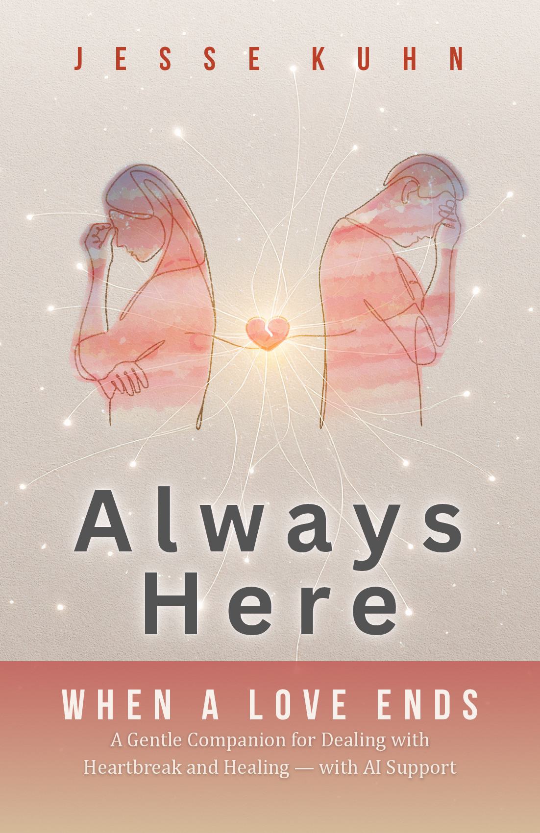 Always Here - When a Love Ends