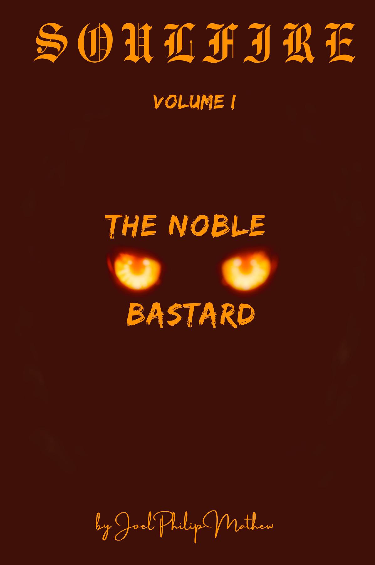 Soulfire: Volume I: The Noble Bastard