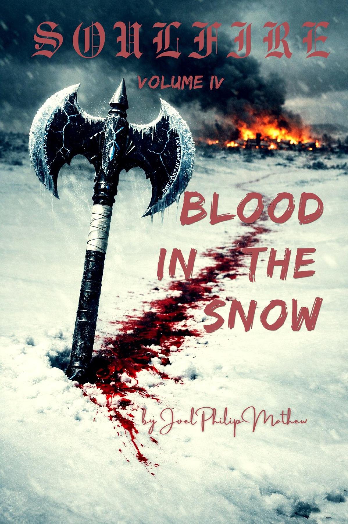 Soulfire: Volume IV: Blood in the Snow