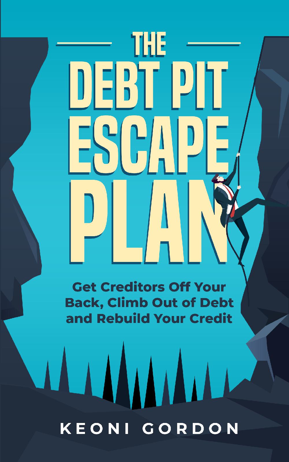 The Debt Pit Escape Plan