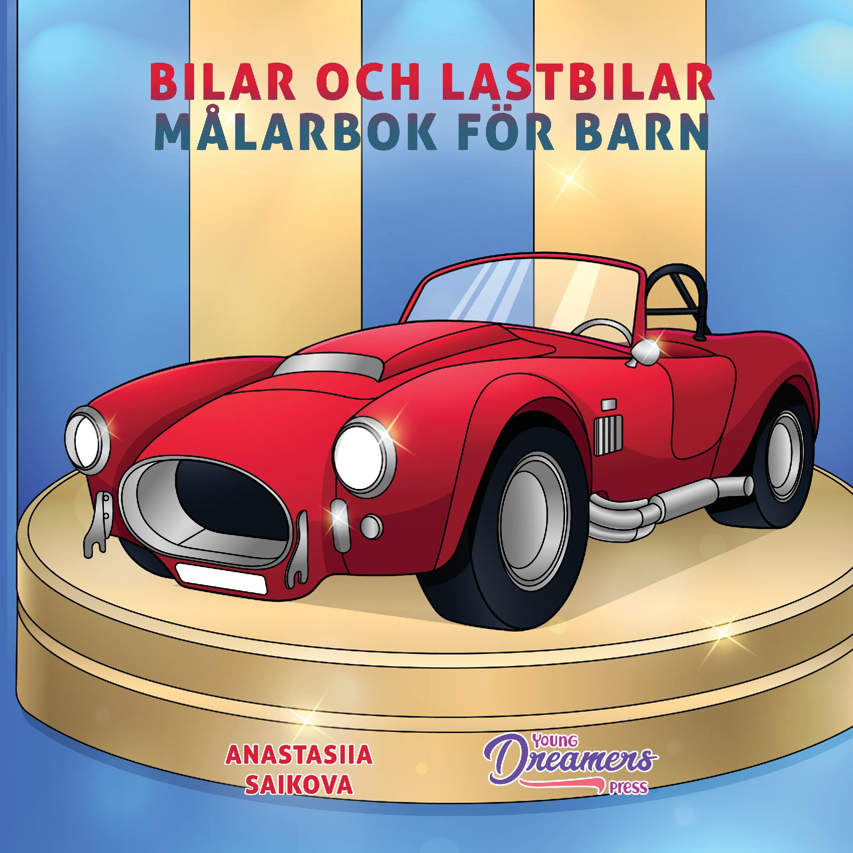 Bilar och lastbilar Målarbok för barn