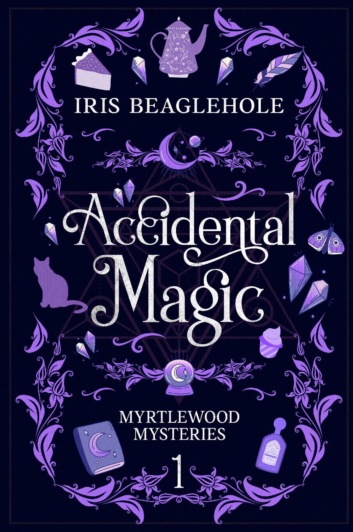 Accidental Magic - Myrtlewood Mysteries 1