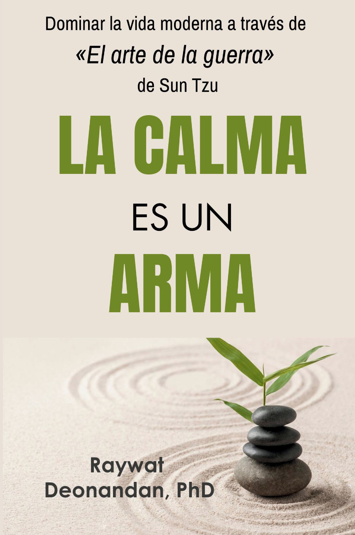 La Calma es un Arma