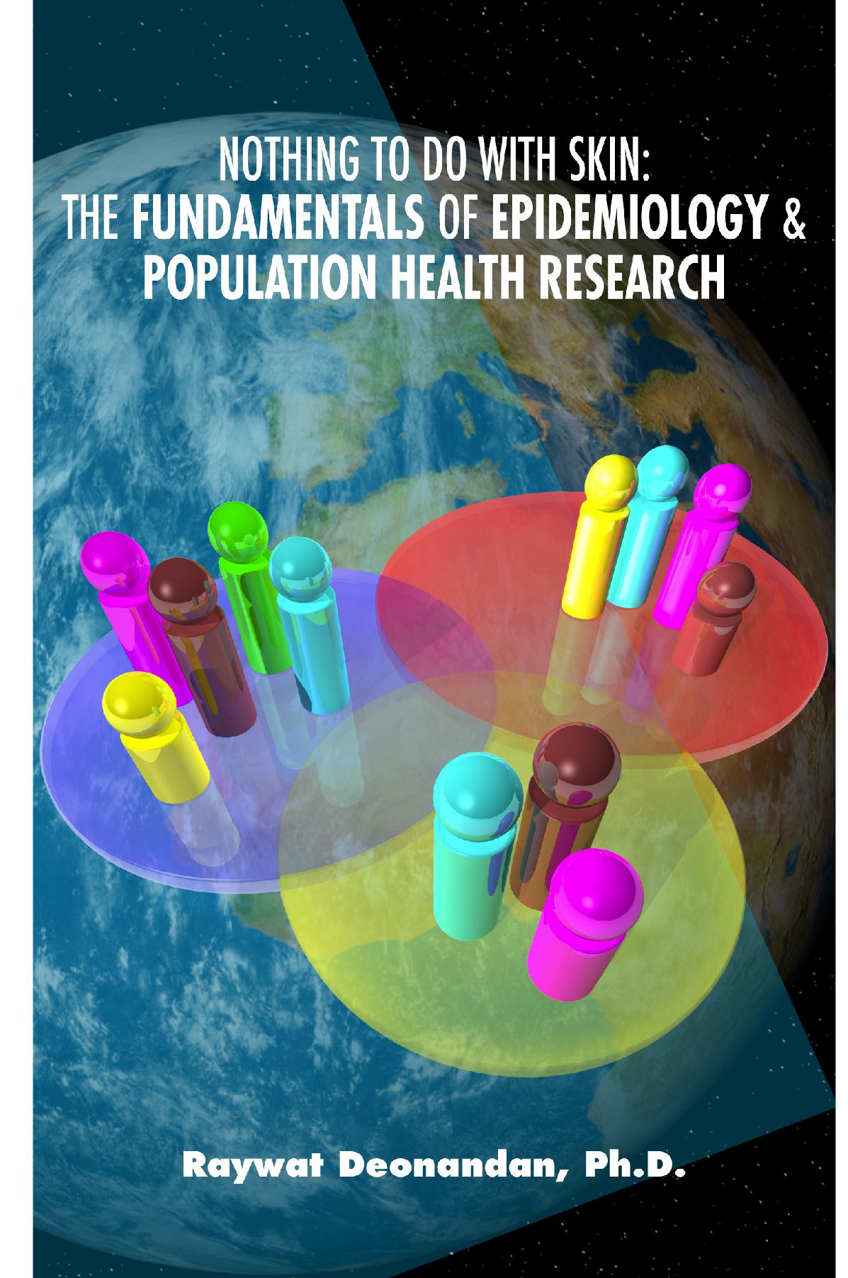 Nothing To Do With Skin: The Fundamentals of Epidemiology and Population Health Research