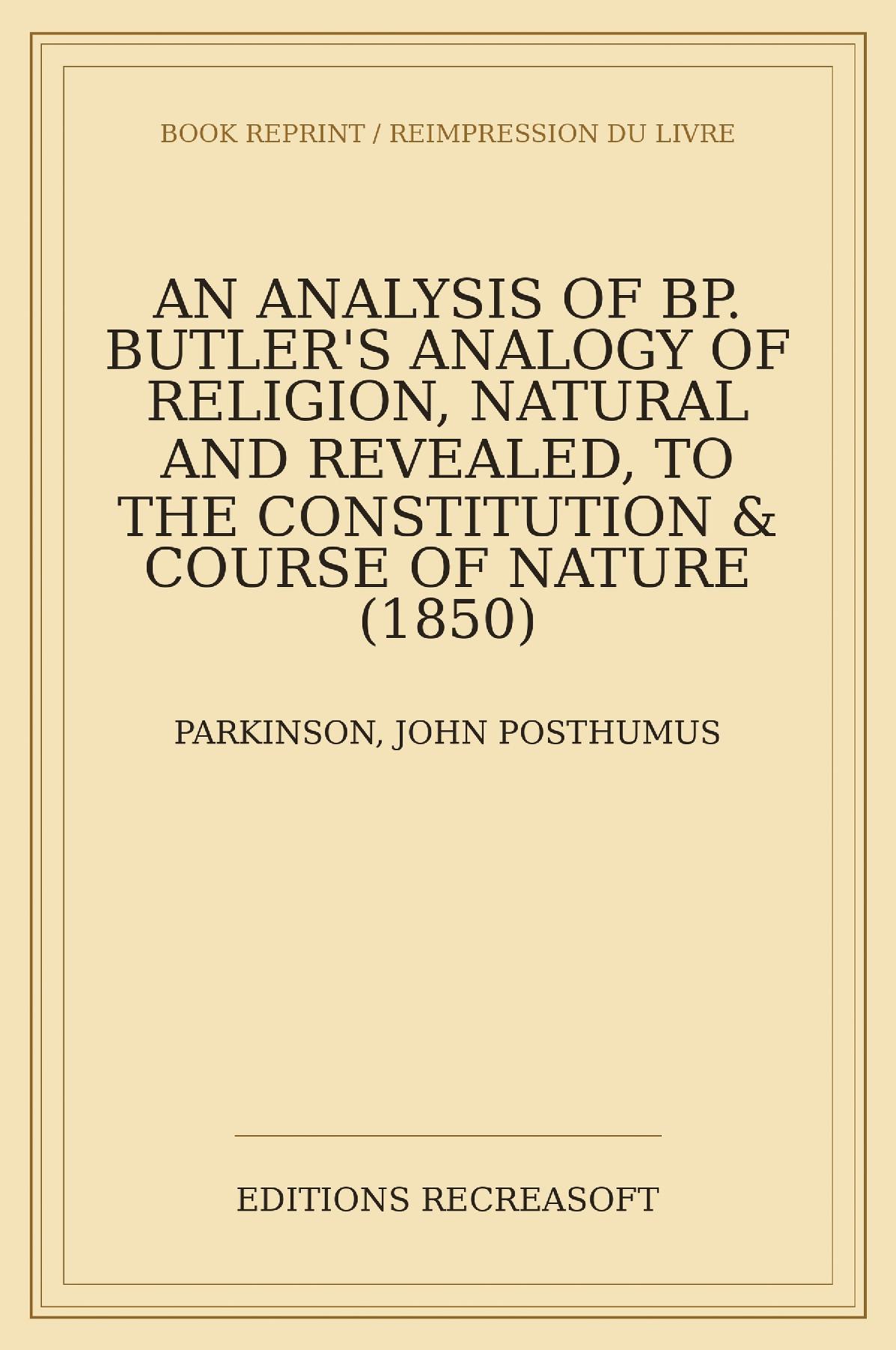 An Analysis of Bishop Butler's Analogy of Religion (1850)