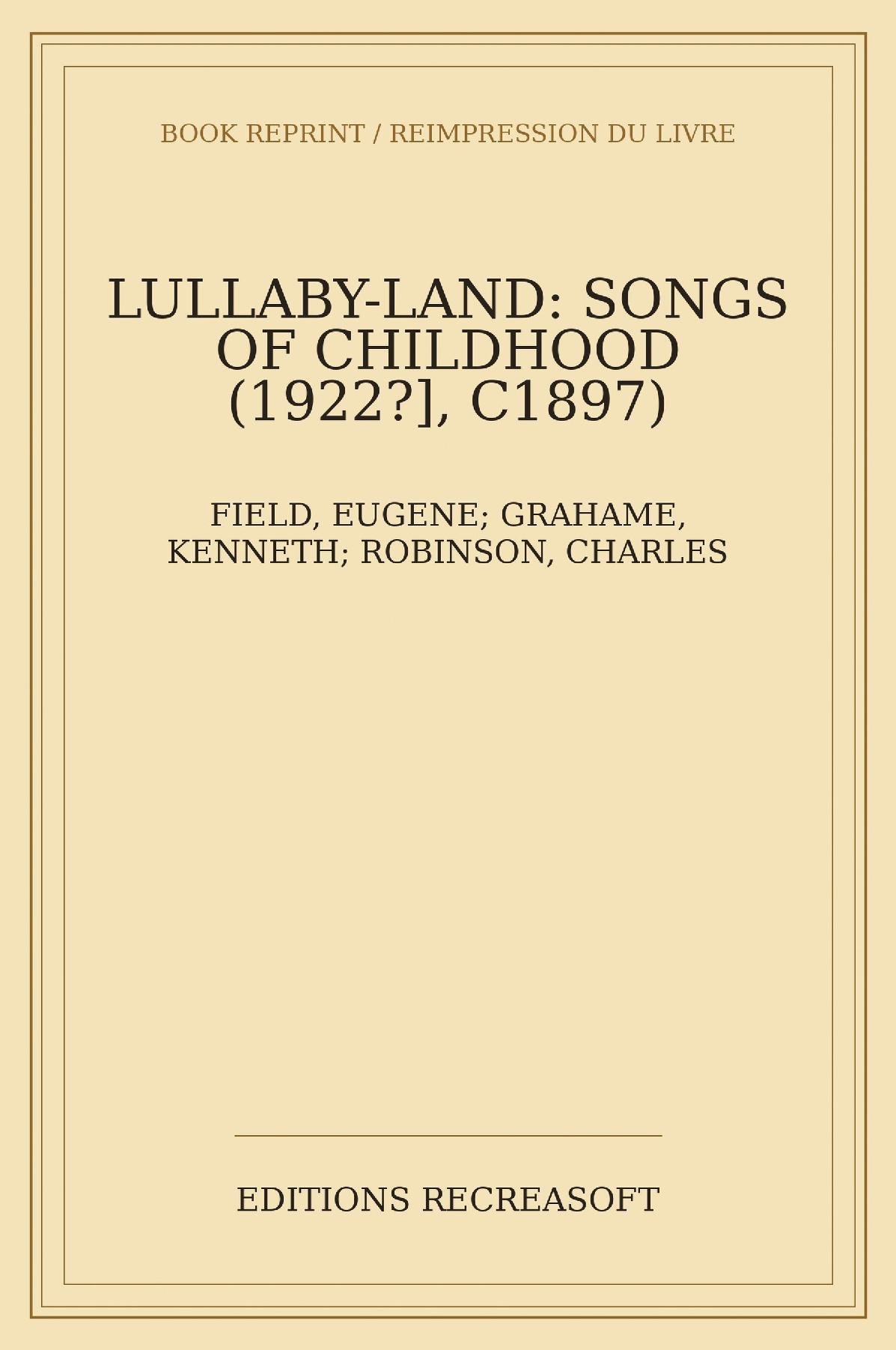 Lullaby-Land: Songs of Childhood (1922) - Selected by Kenneth Grahame, illustrated by Charles Robinson