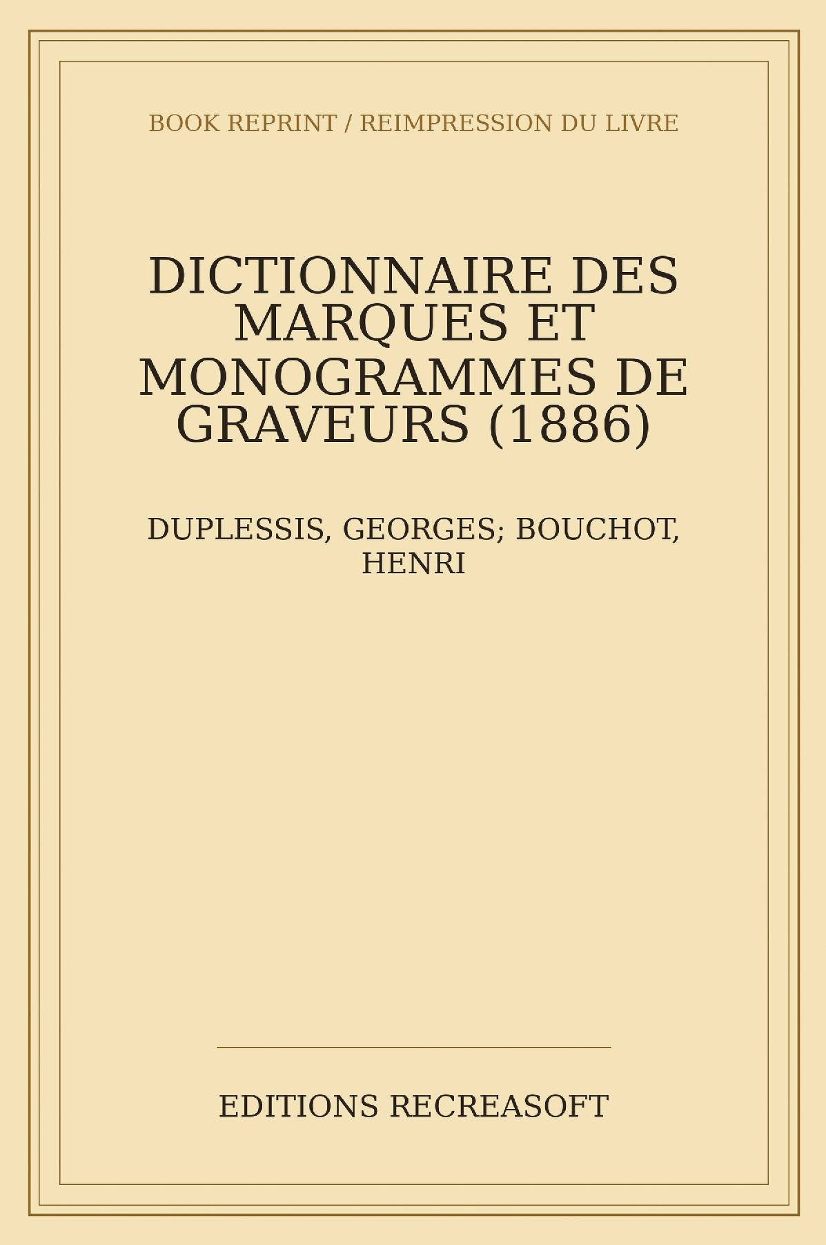 Dictionnaire des marques et monogrammes de graveurs (1886)