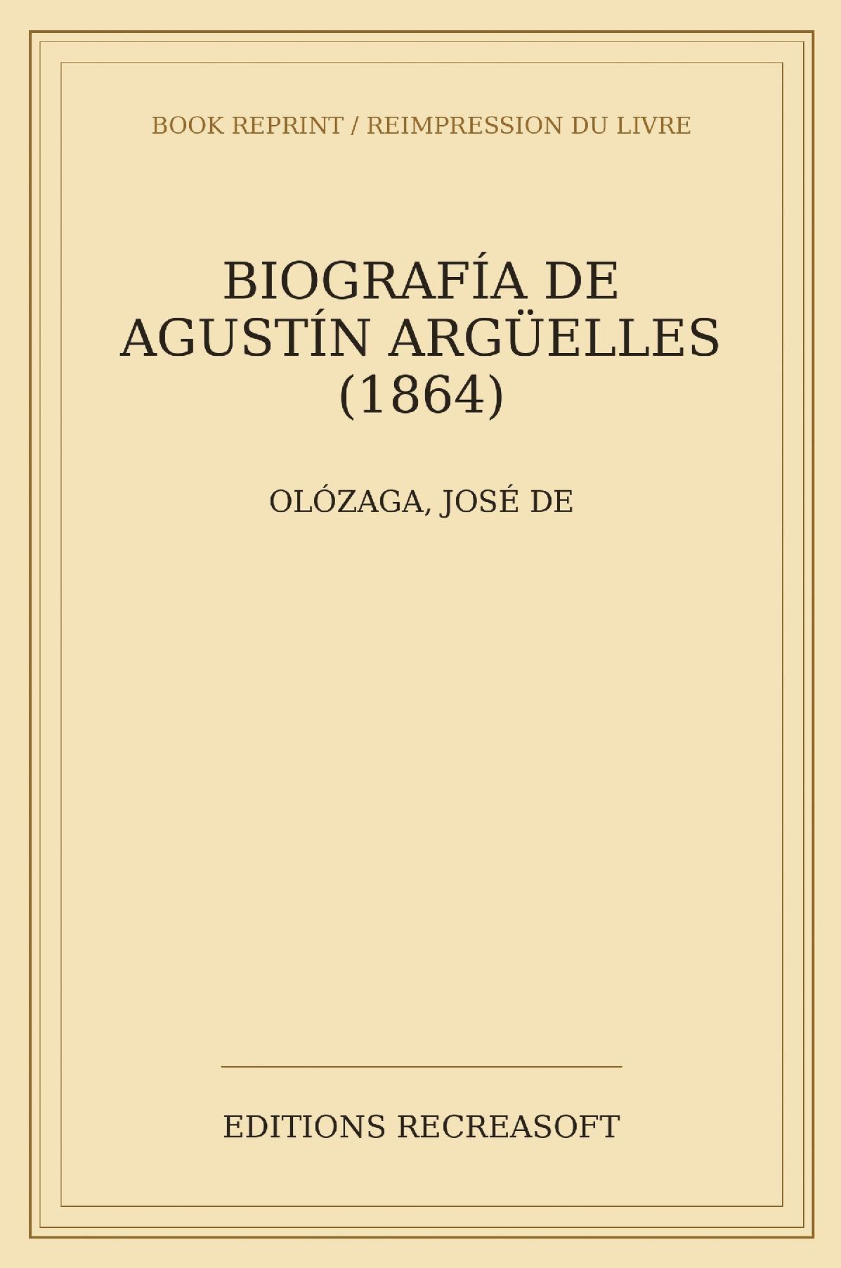 Biografia de Agustin Arguelles (1864)