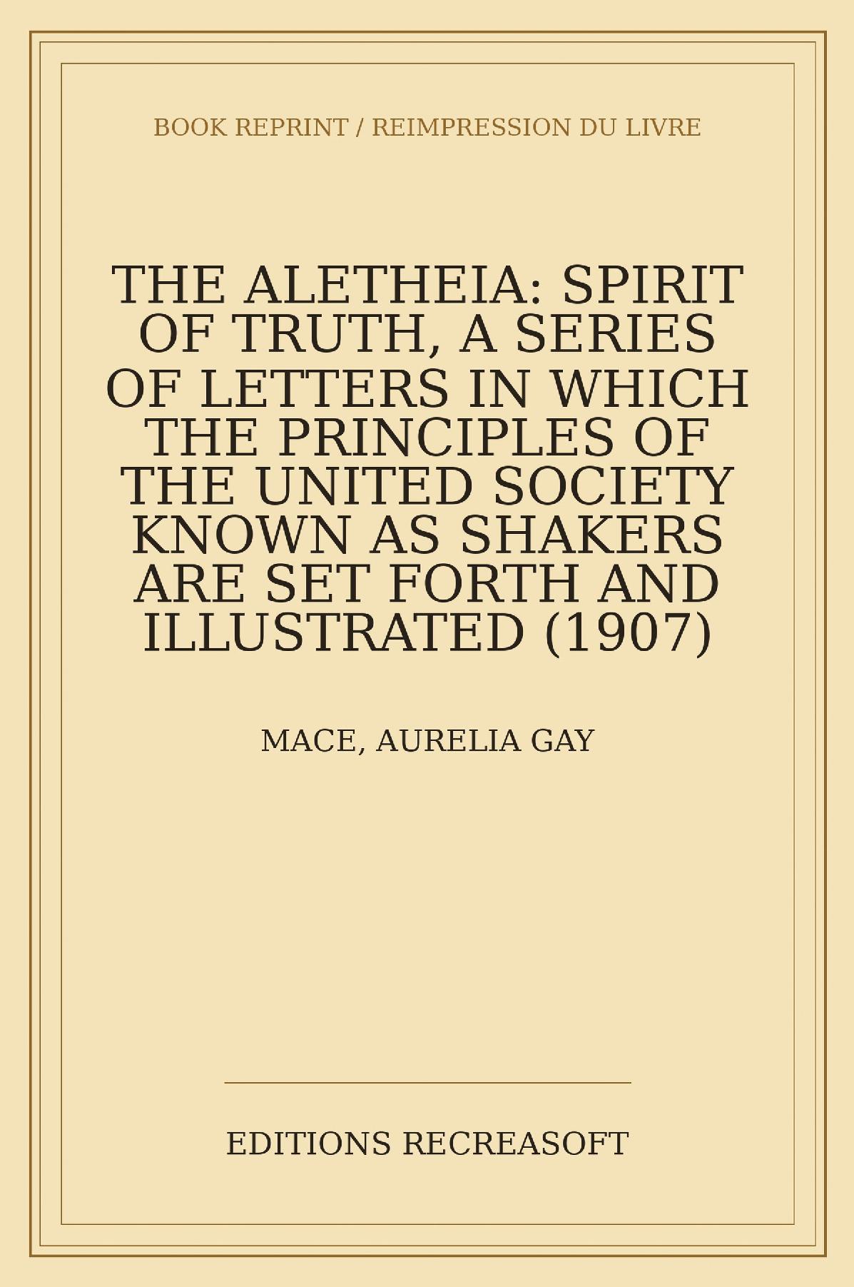 The Aletheia: Spirit of Truth (1907) - A Series of Letters