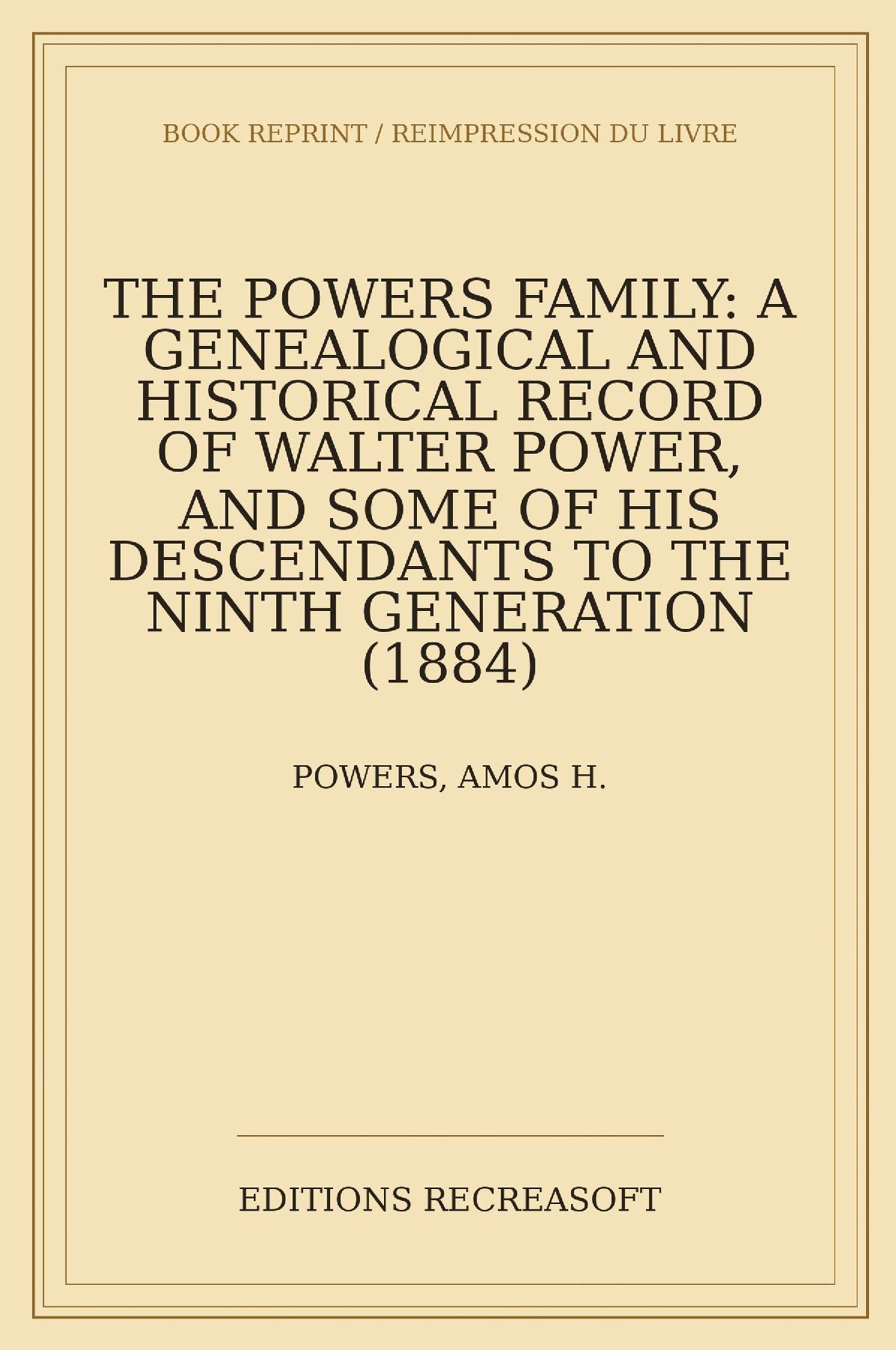 The Powers Family (1884) - A Genealogical and Historical Record of Walter Power