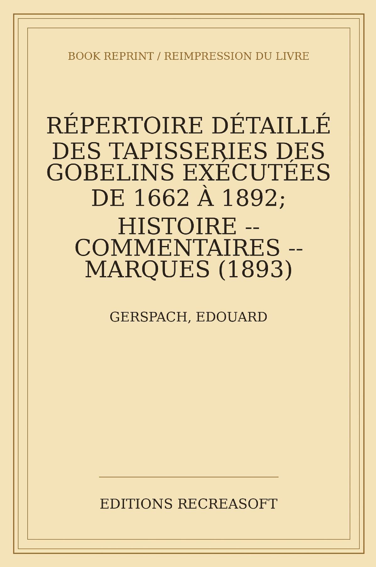 Repertoire detaille des tapisseries des Gobelins