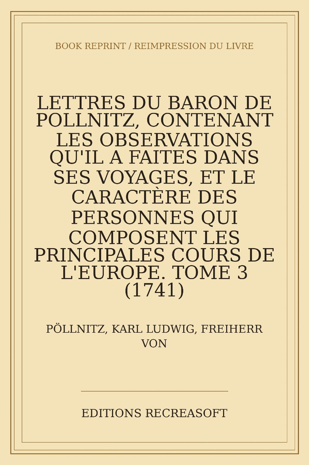 Lettres du baron de Pöllnitz, t. III (1741)