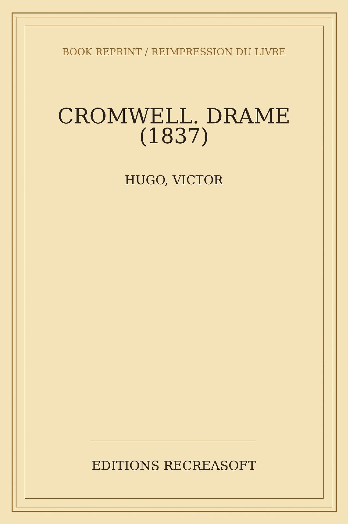 Cromwell. Drame (éd. Bruxelles 1837)