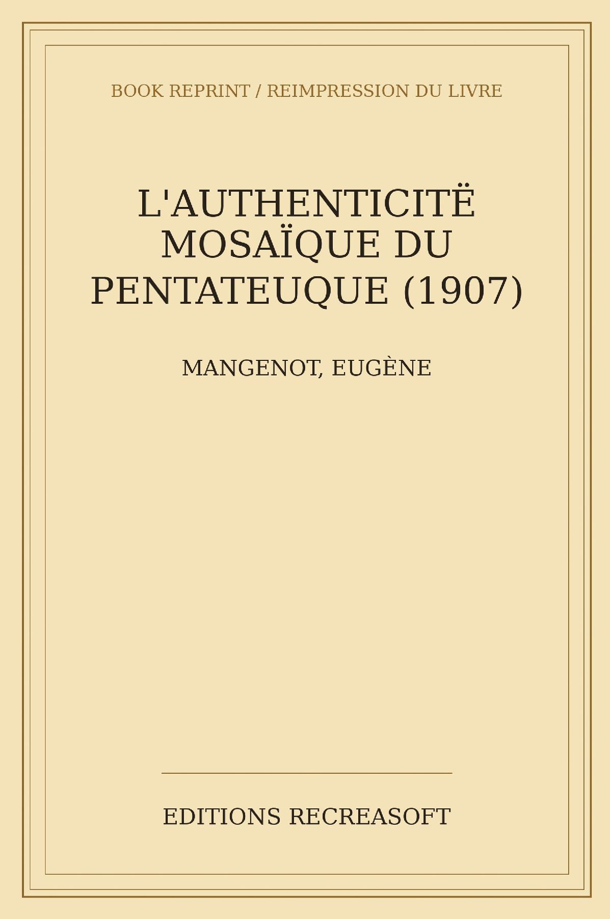 L'authenticité mosaïque du Pentateuque (1907)