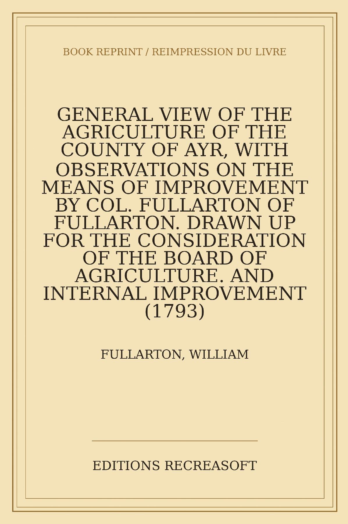 General View of the Agriculture of the County of Ayr (1793)