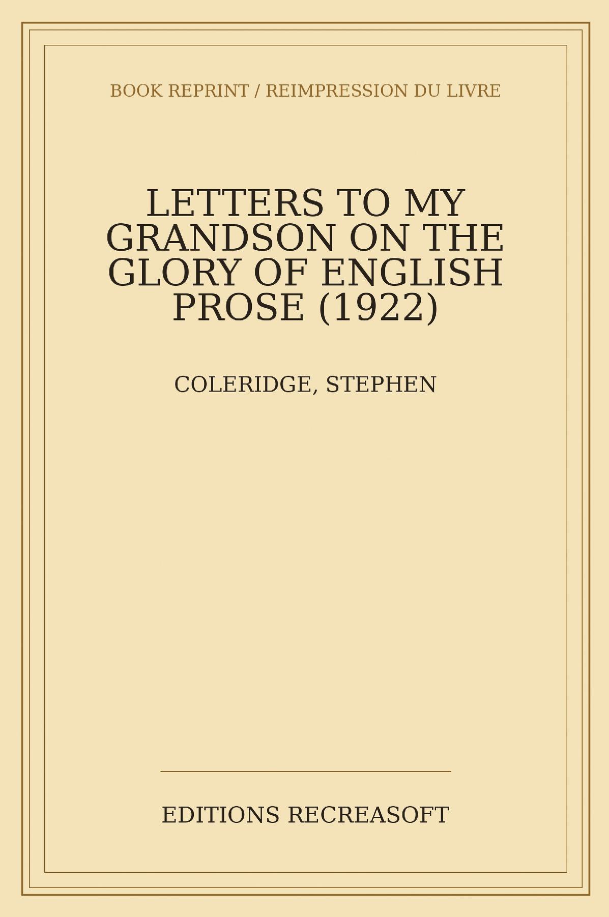 Letters to my Grandson on the Glory of English Prose (1922)
