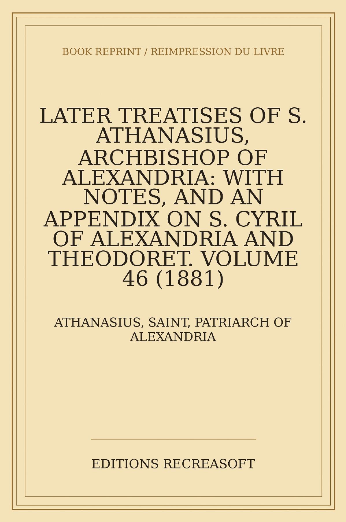 Later Treatises of S. Athanasius (1881)