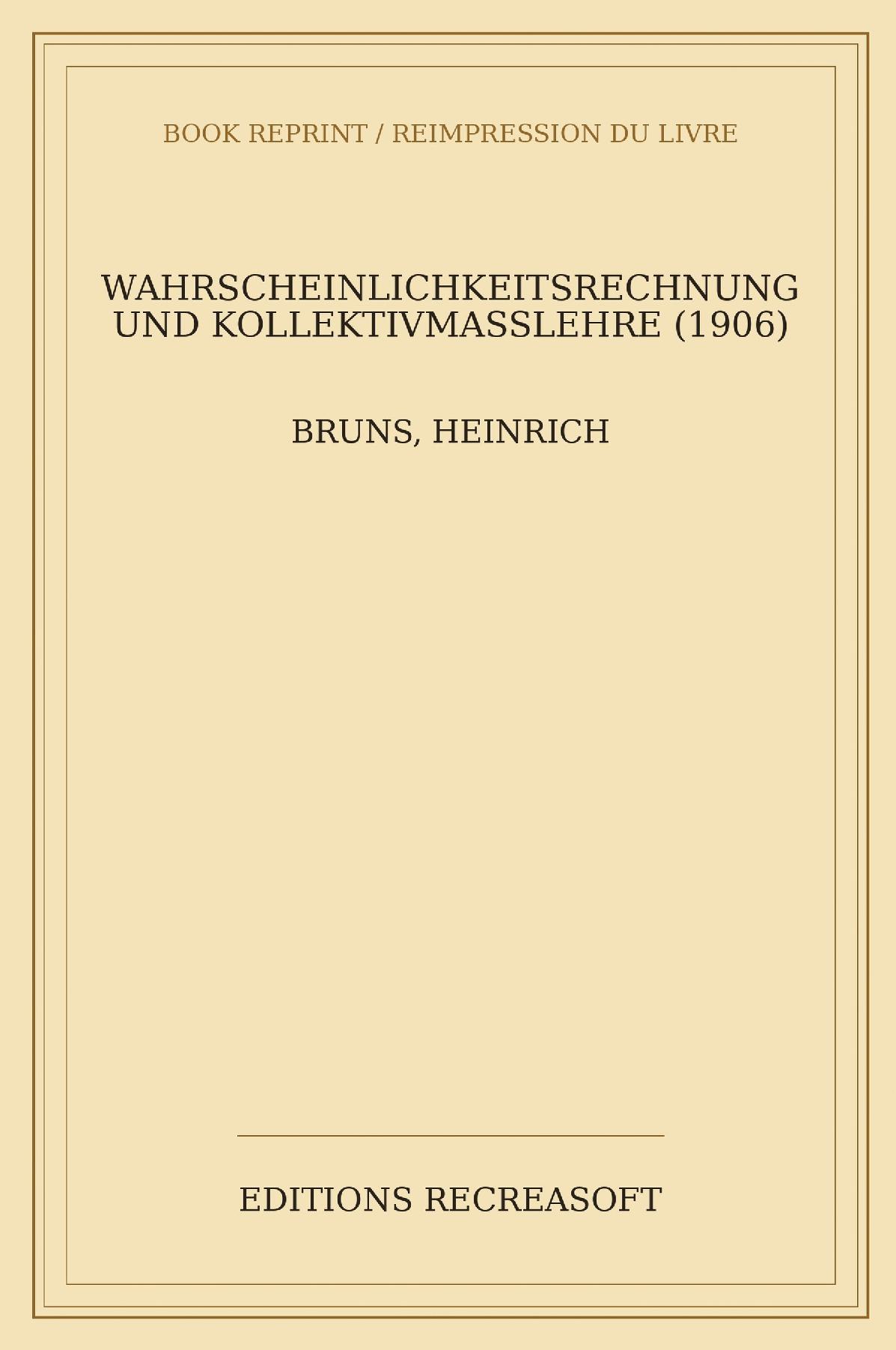 Wahrscheinlichkeitsrechnung und Kollektivmasslehre (1906)