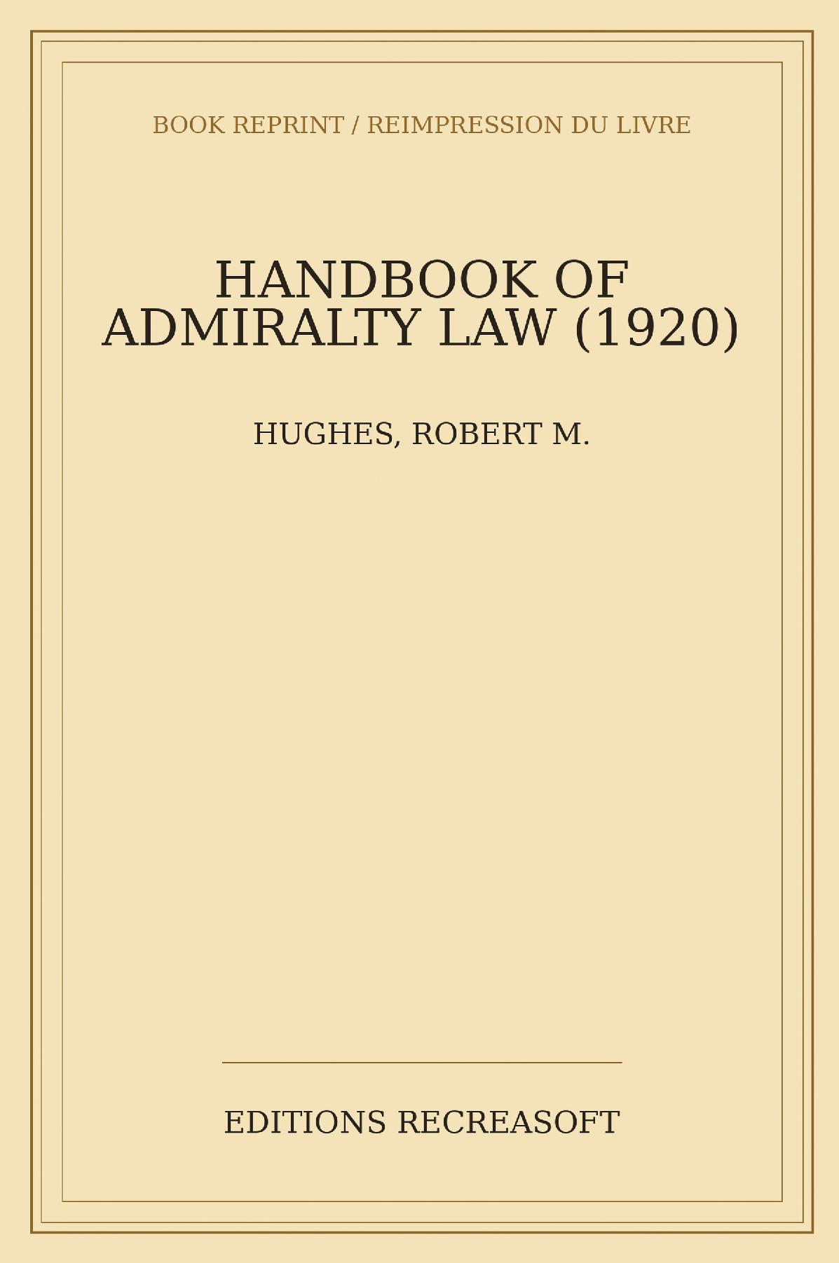 Handbook of Admiralty Law, Second Edition (1920)