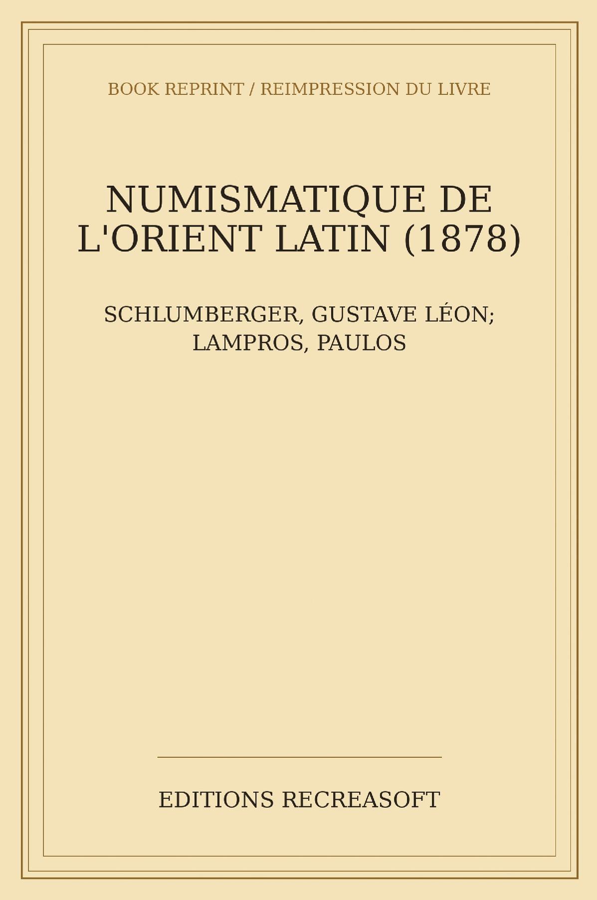 Numismatique de l'Orient latin (1878)