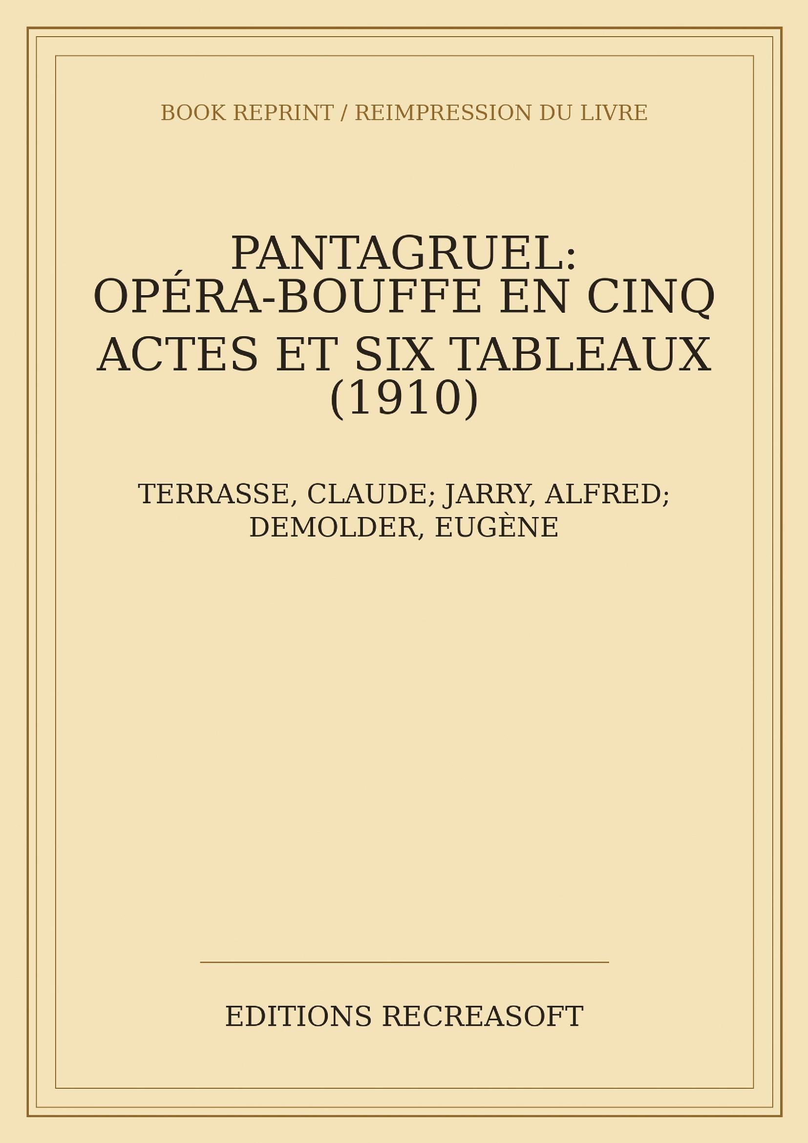 Pantagruel, opéra-bouffe — partition chant et piano (1911)