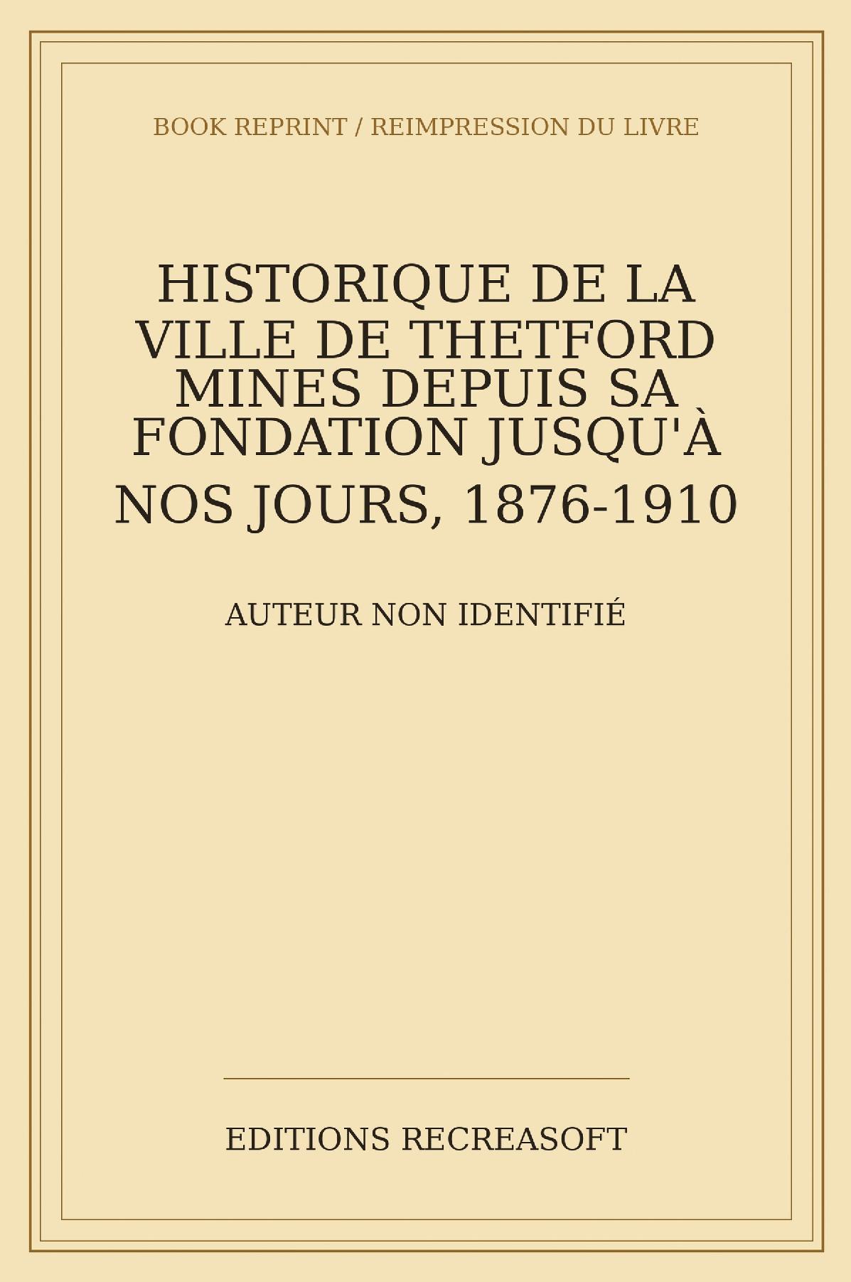 Historique de la ville de Thetford Mines (1910)