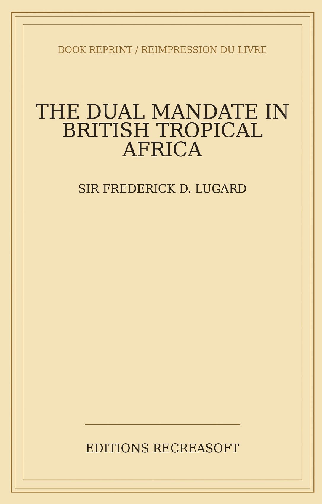 The Dual Mandate in British Tropical Africa (1922)