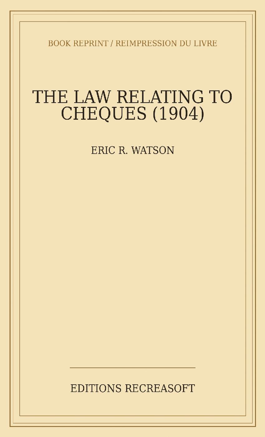 The Law Relating to Cheques (1904)