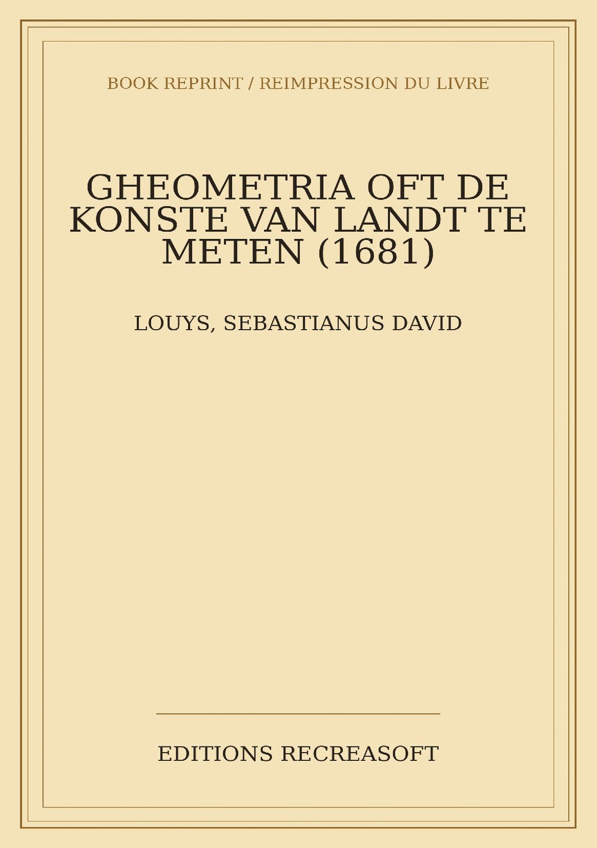 Gheometria oft de konste van Landt te meten (1681)