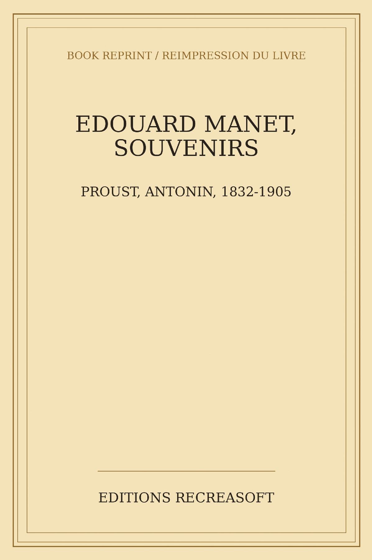 Édouard Manet, souvenirs - Publiés par A. Barthélemy