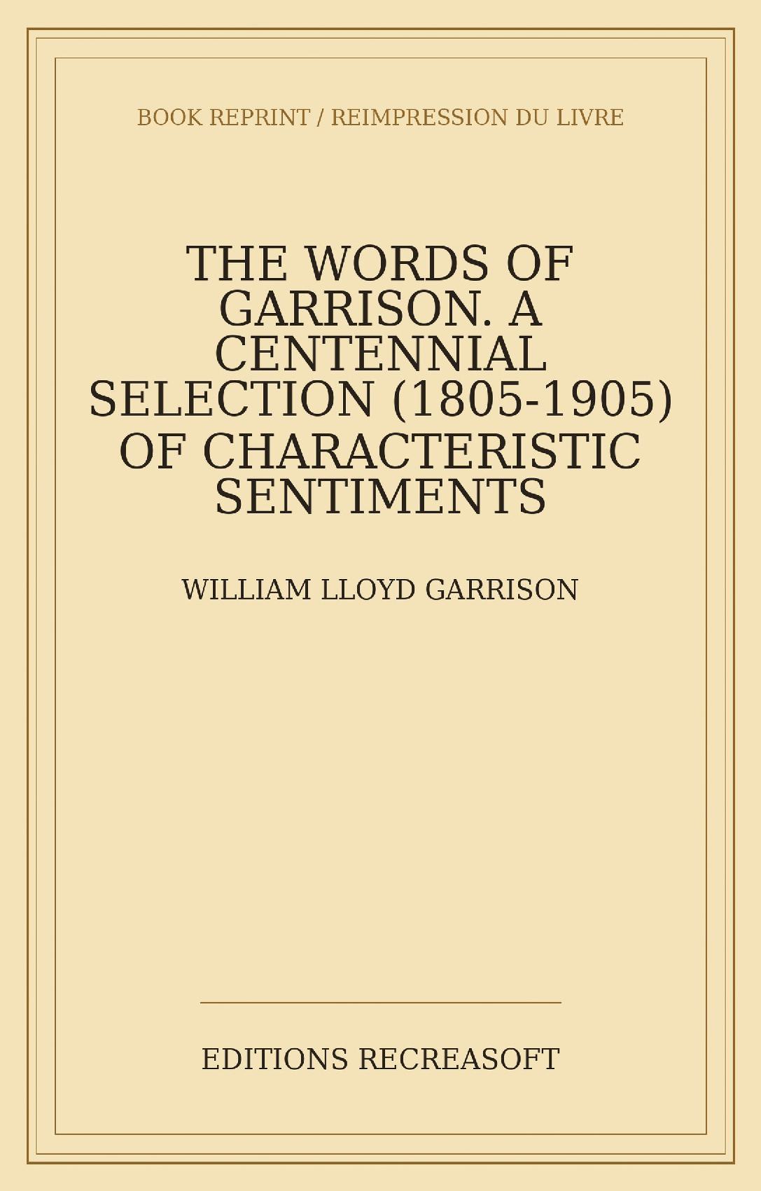 The words of Garrison (1905)