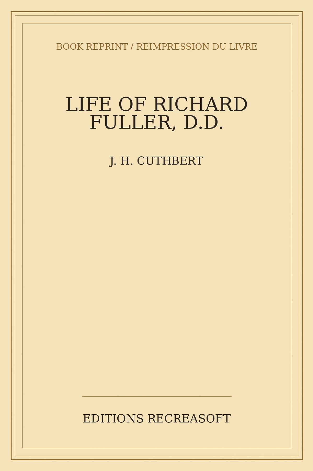 Life of Richard Fuller, D.D. (1879)