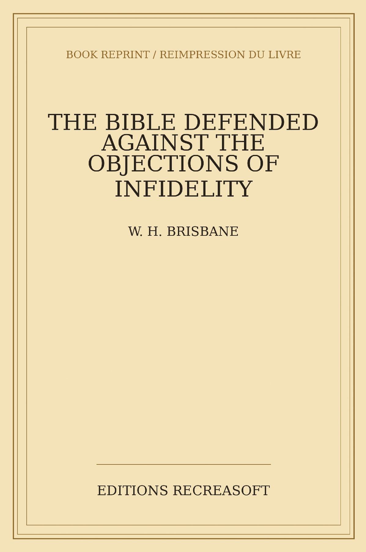 The Bible defended against the objections of infidelity (1855)