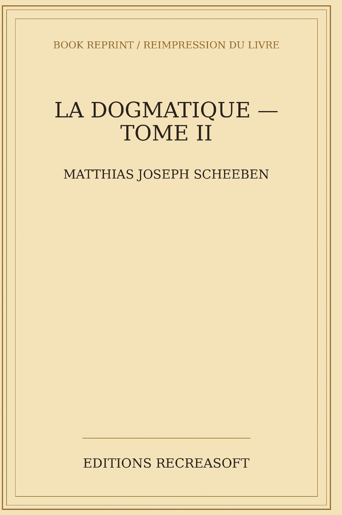 La Dogmatique, tome II