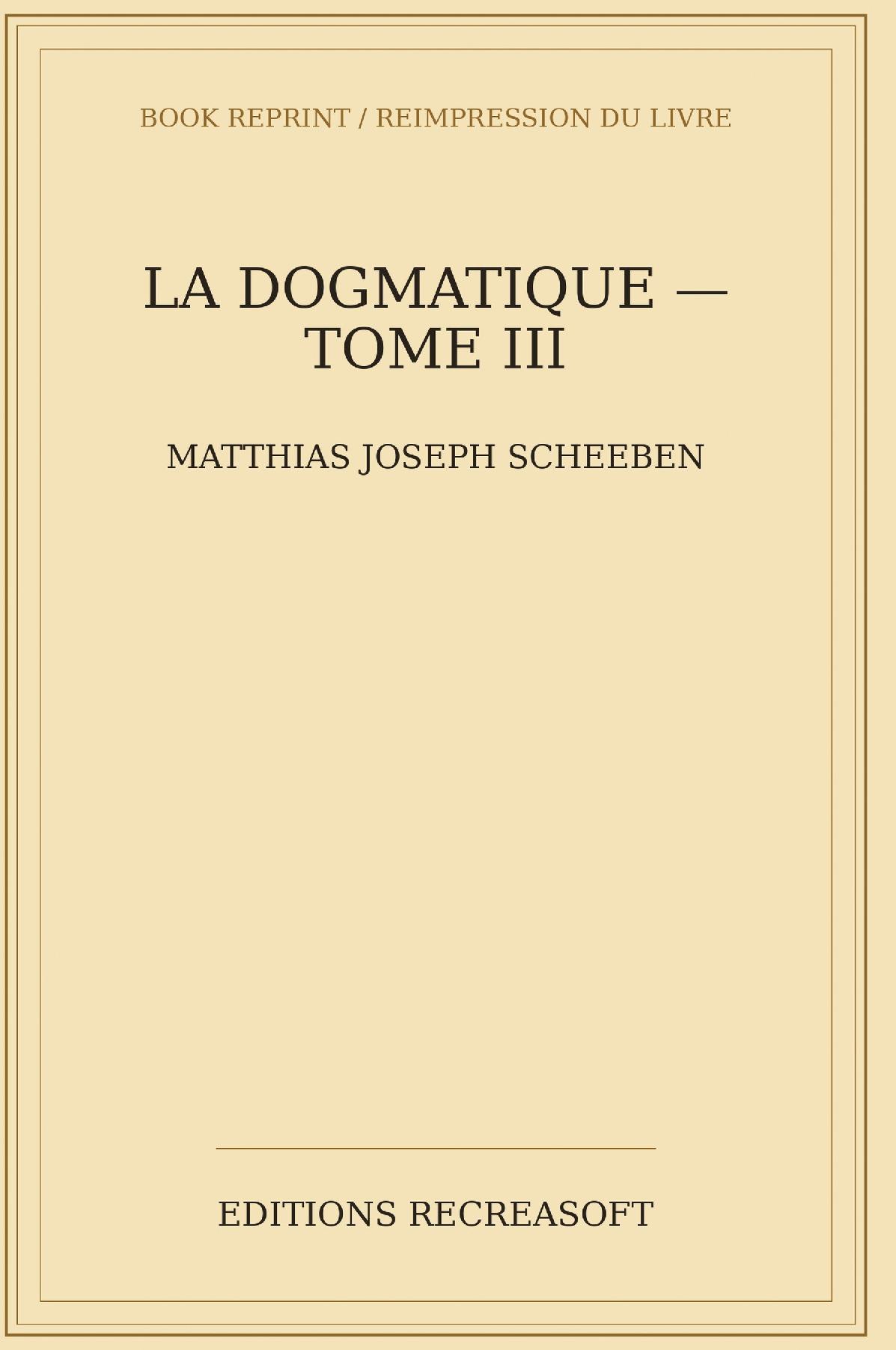 La Dogmatique, tome III