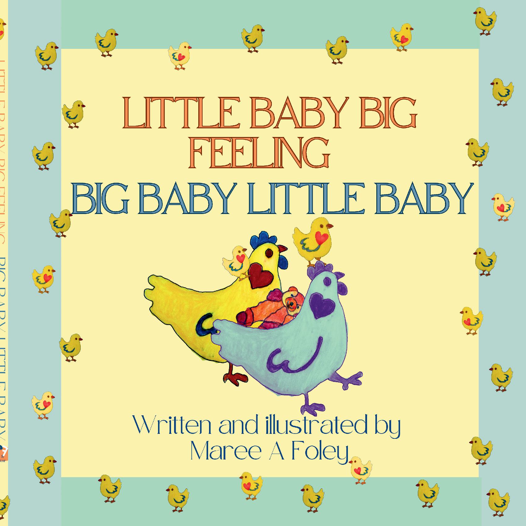 Little Baby Big Feeling Big Baby Little Baby