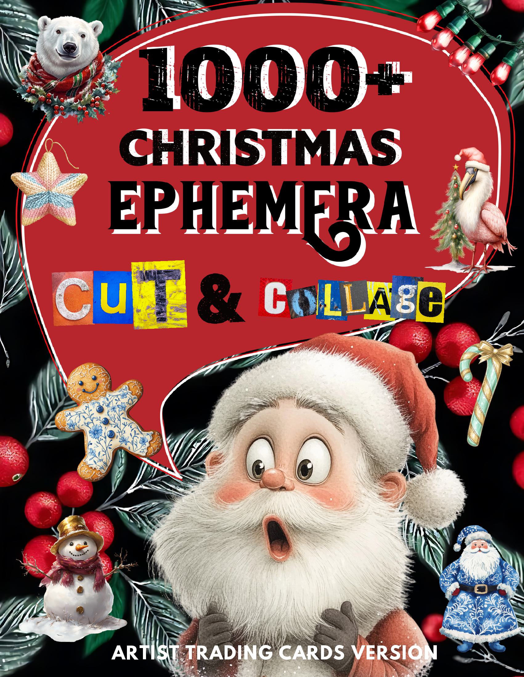 1000+ Christmas Ephemera Cut and Collage Art Book