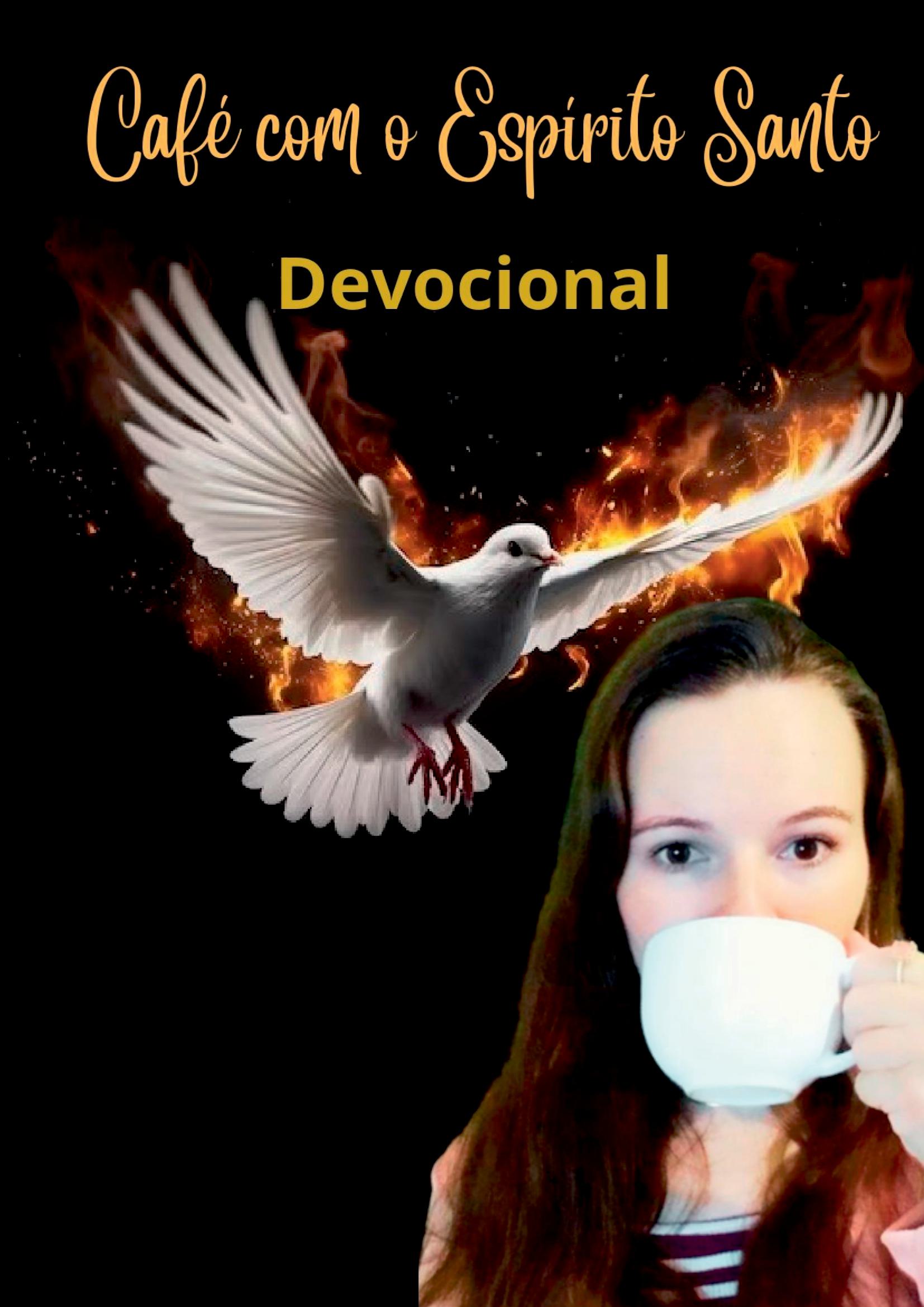 Devocional Café Com O Espírito Santo