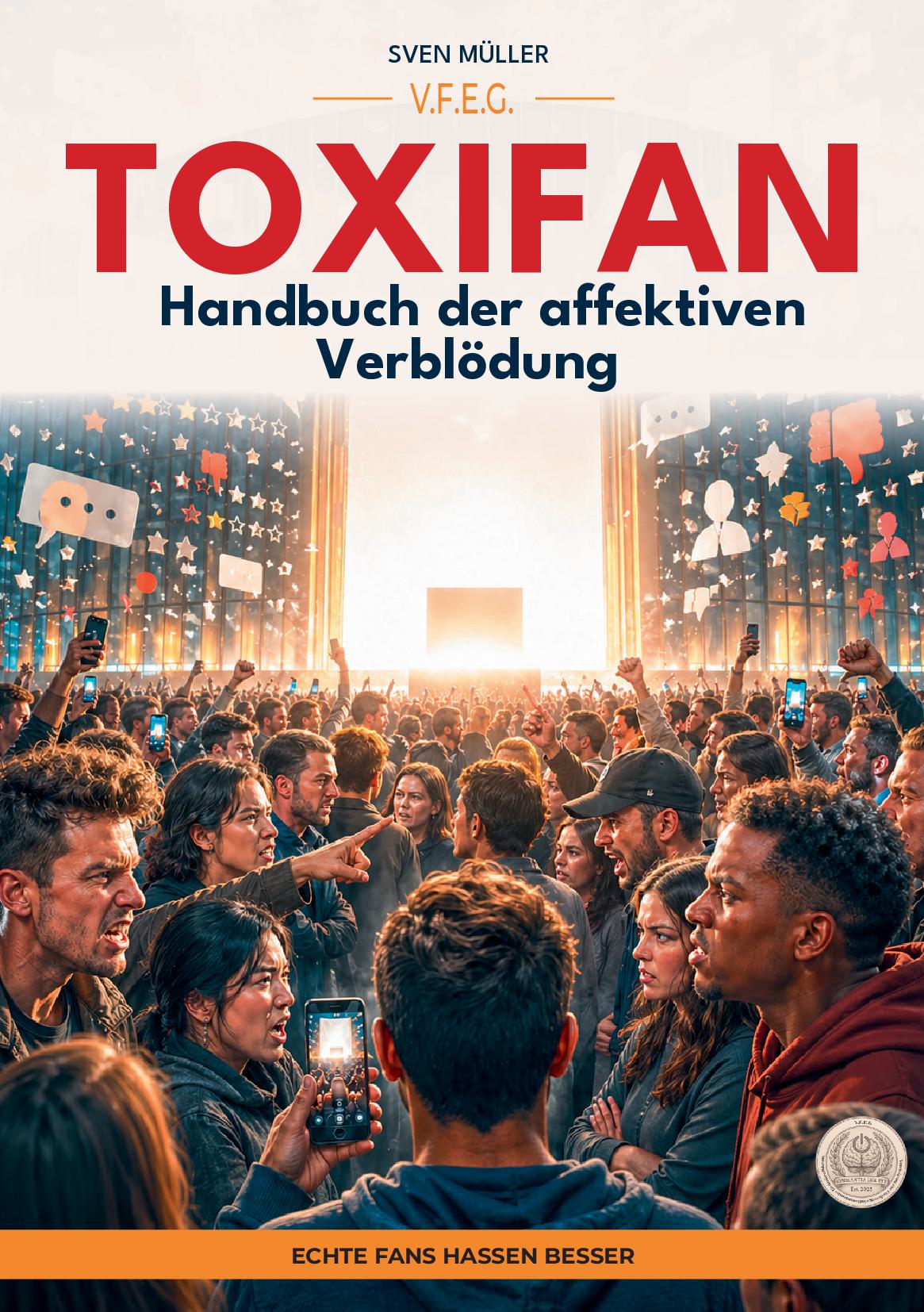Toxifan – Handbuch der affektiven Verblödung (Softcover)