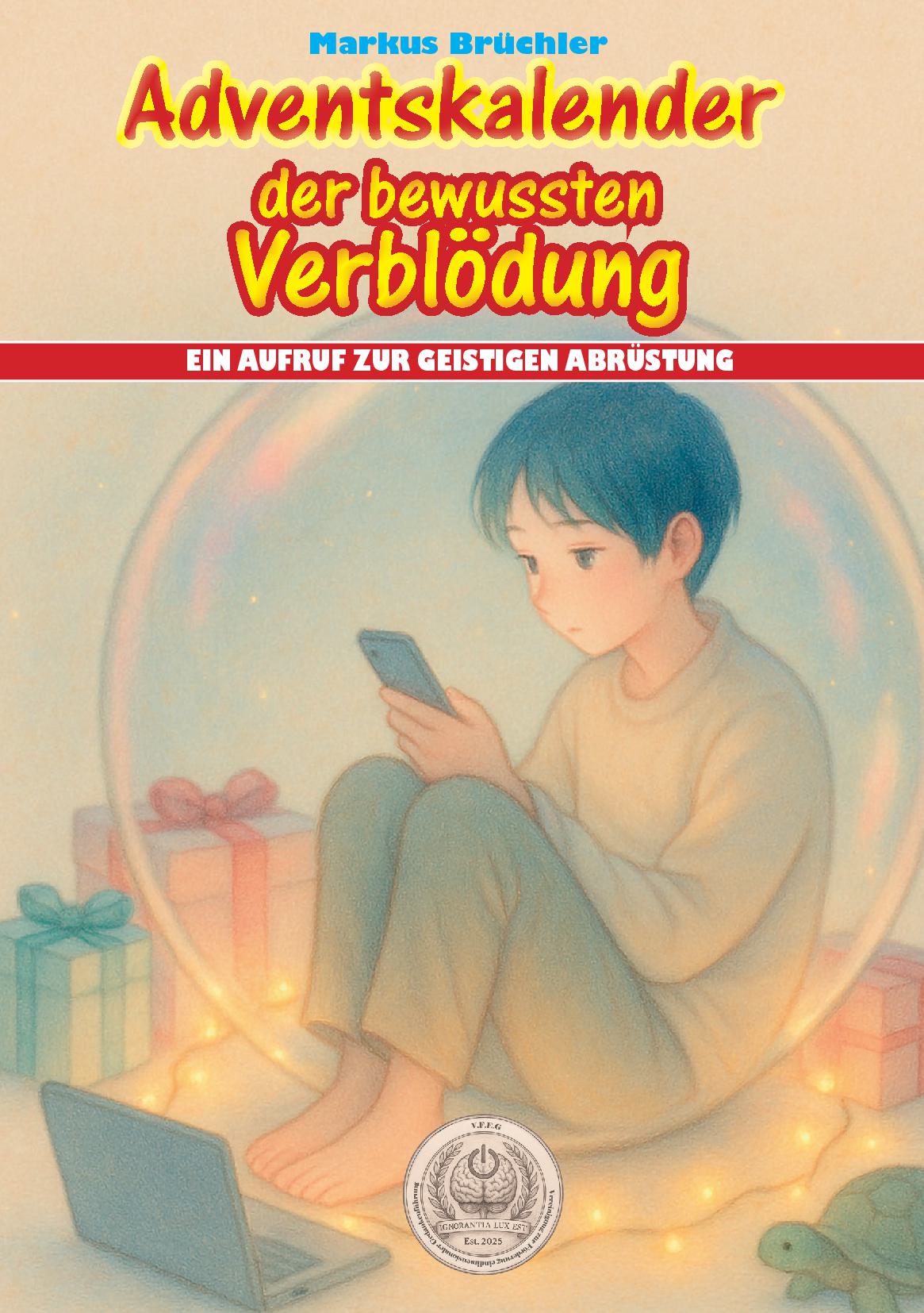 Adventskalender der bewussten Verblödung (Hardcover)