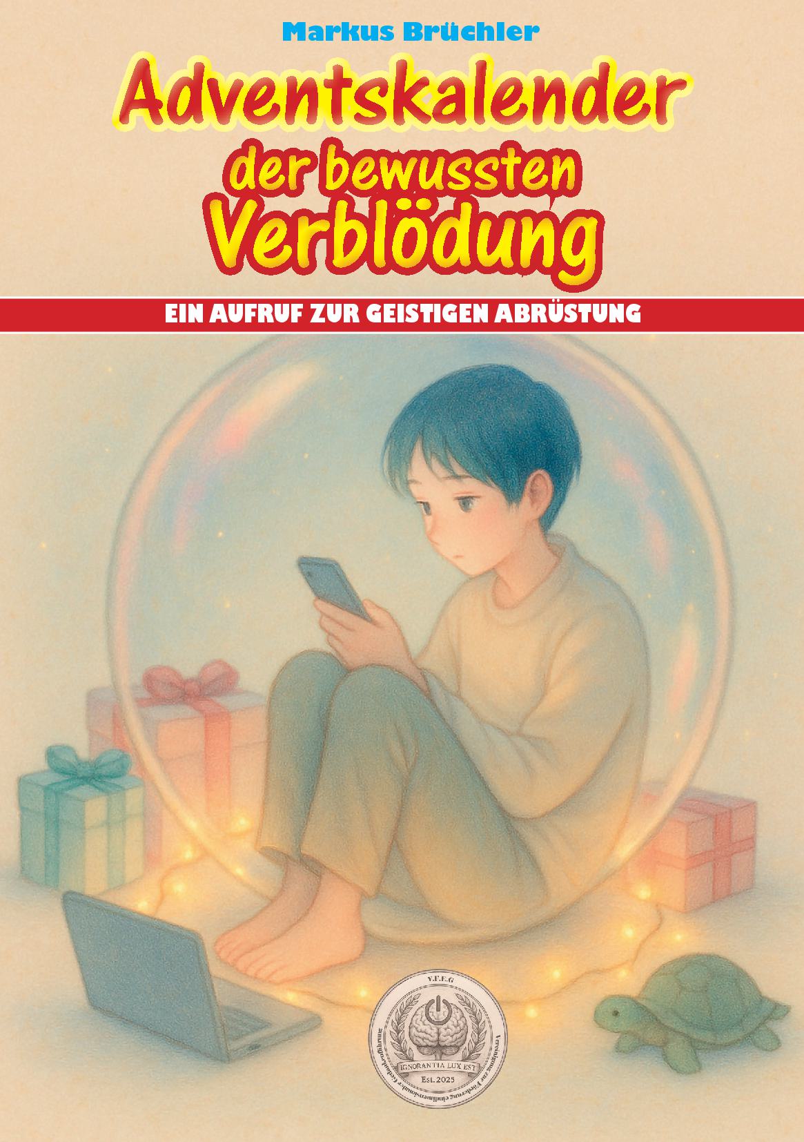 Adventskalender der bewussten Verblödung (Softcover)