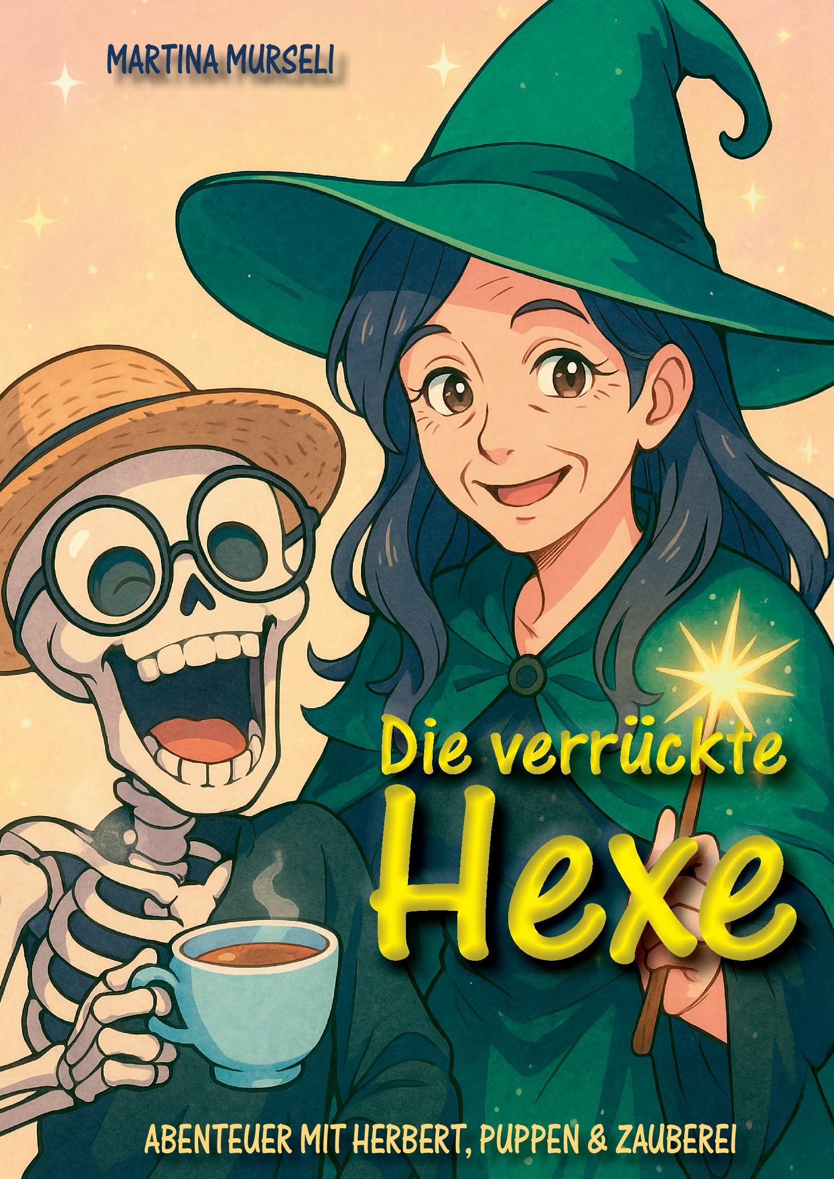 Die verrückte Hexe (Kinderbuch, Hardcover)