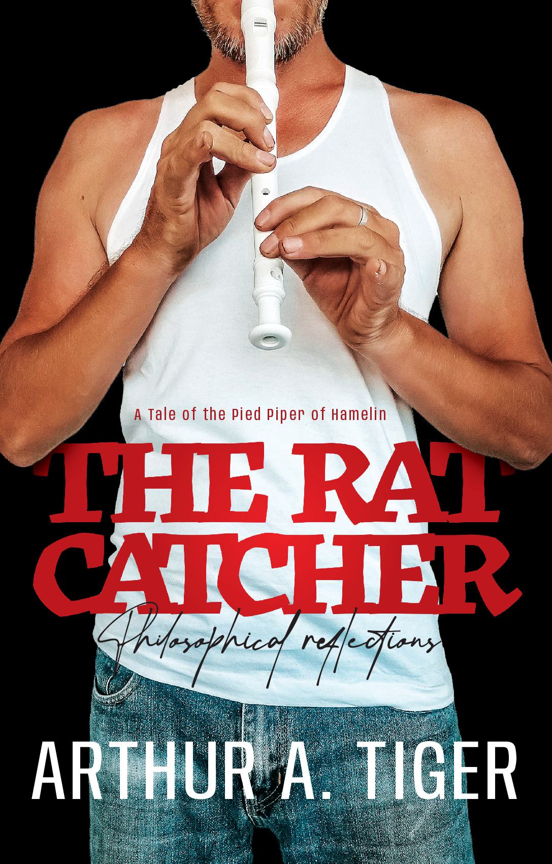 The Ratcatcher: A Tale of the Pied Piper of Hamelin: Philosophical reflections